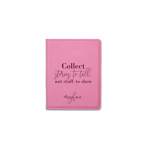 Collect Stories to Tell Personalized 4.5 x 5.5 Pink Leather Passport Holder