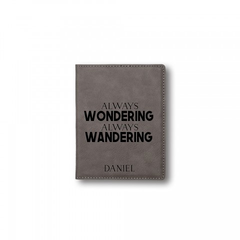 Wondering Wandering Personalized 4.5 x 5.5 Gray Leather Passport Holder