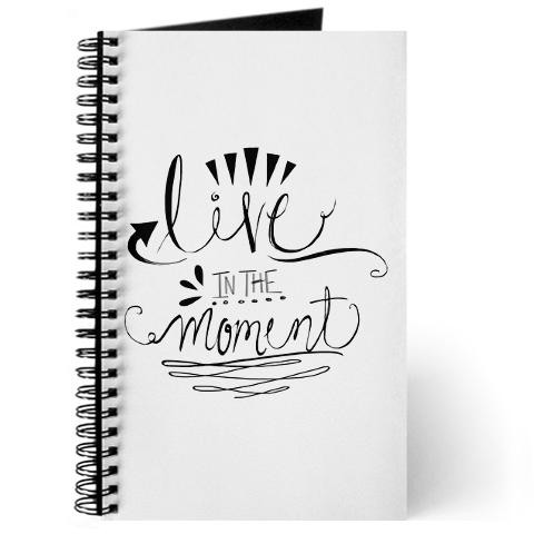 Live In The Moment Journal
