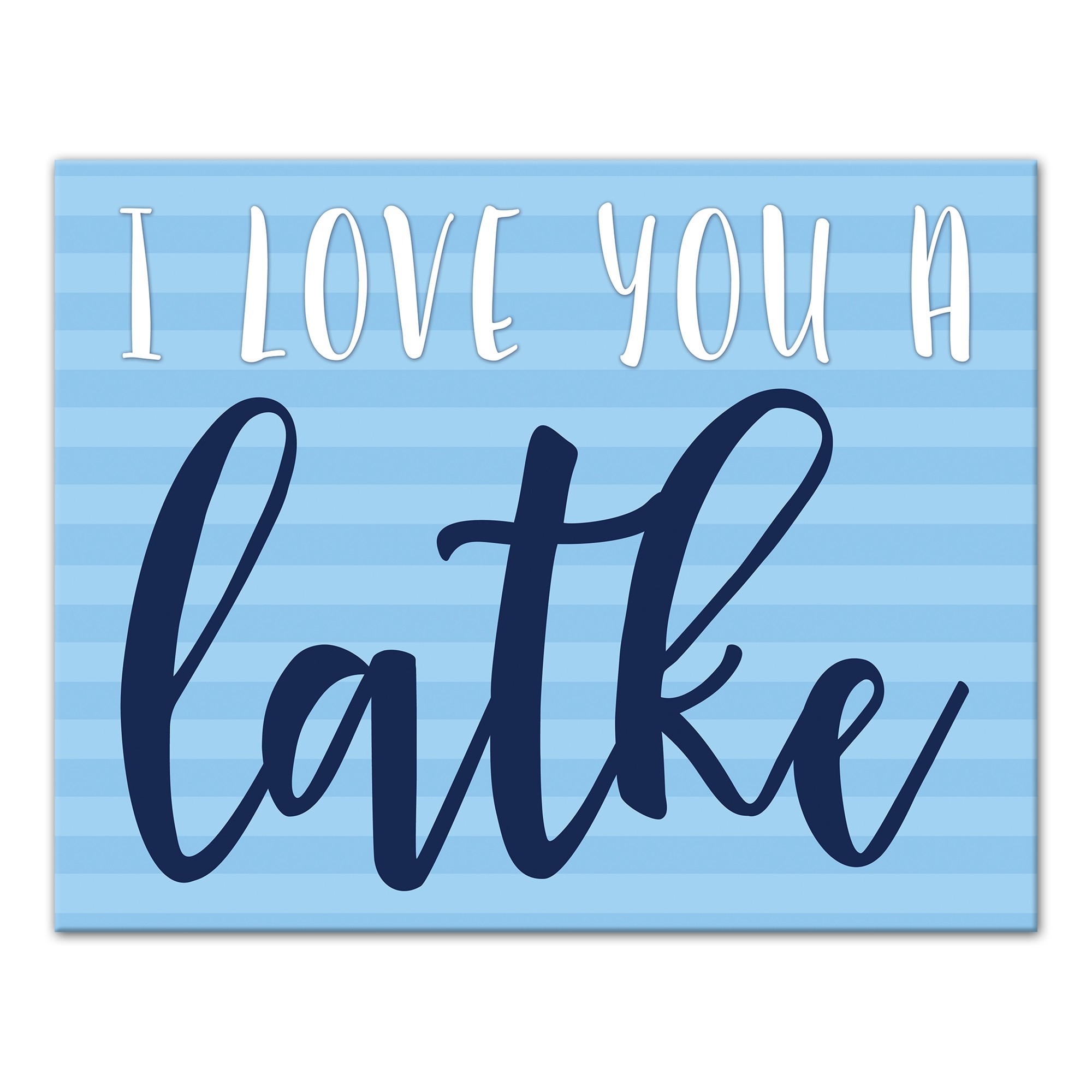 I Love You a Latke 11x14 Canvas Wall Art