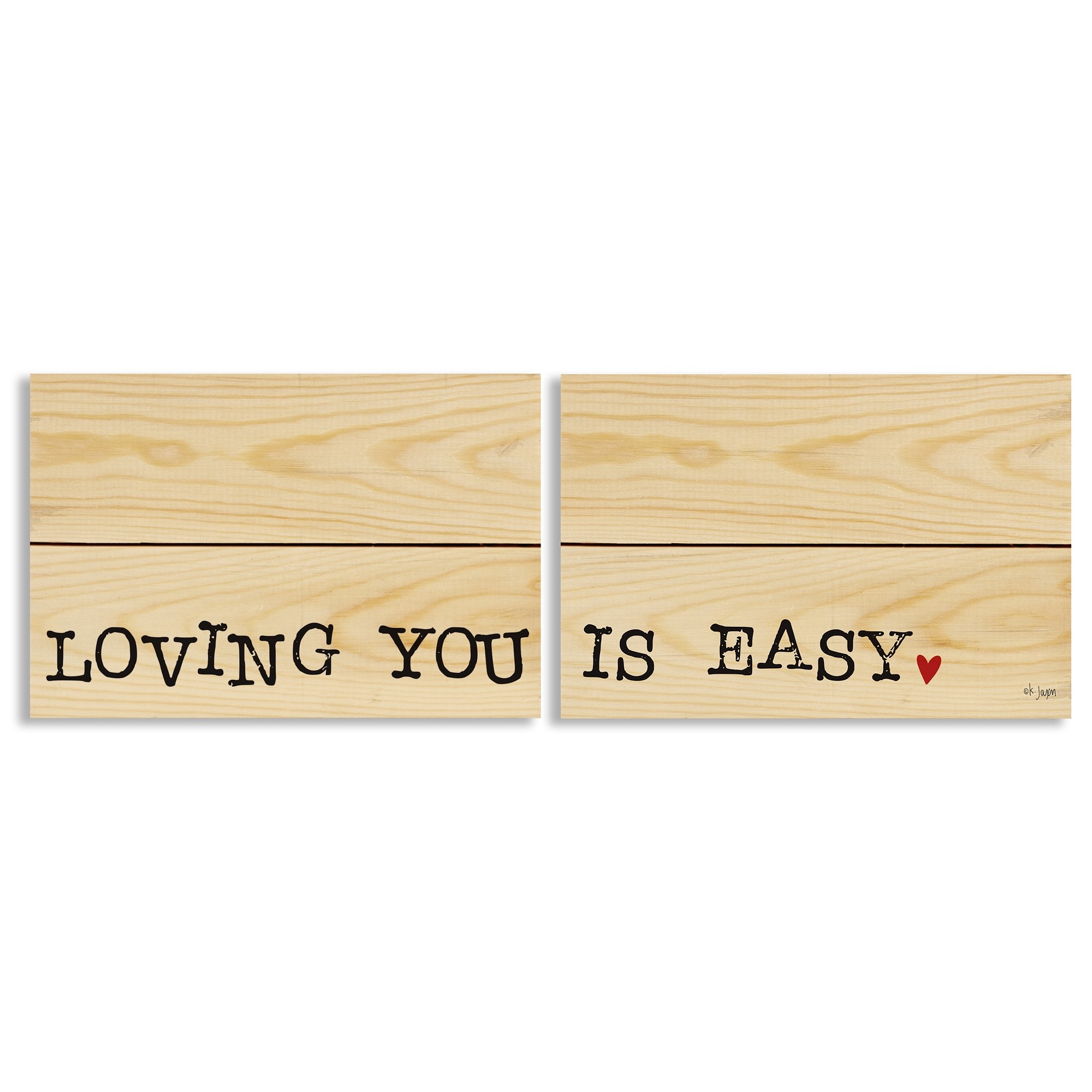 Loving You Is Easy 10.5x7 Pallet Wood Art Collection