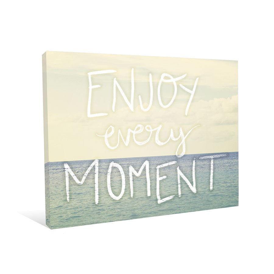 Enjoy Every Moment Canvas Wall Art 