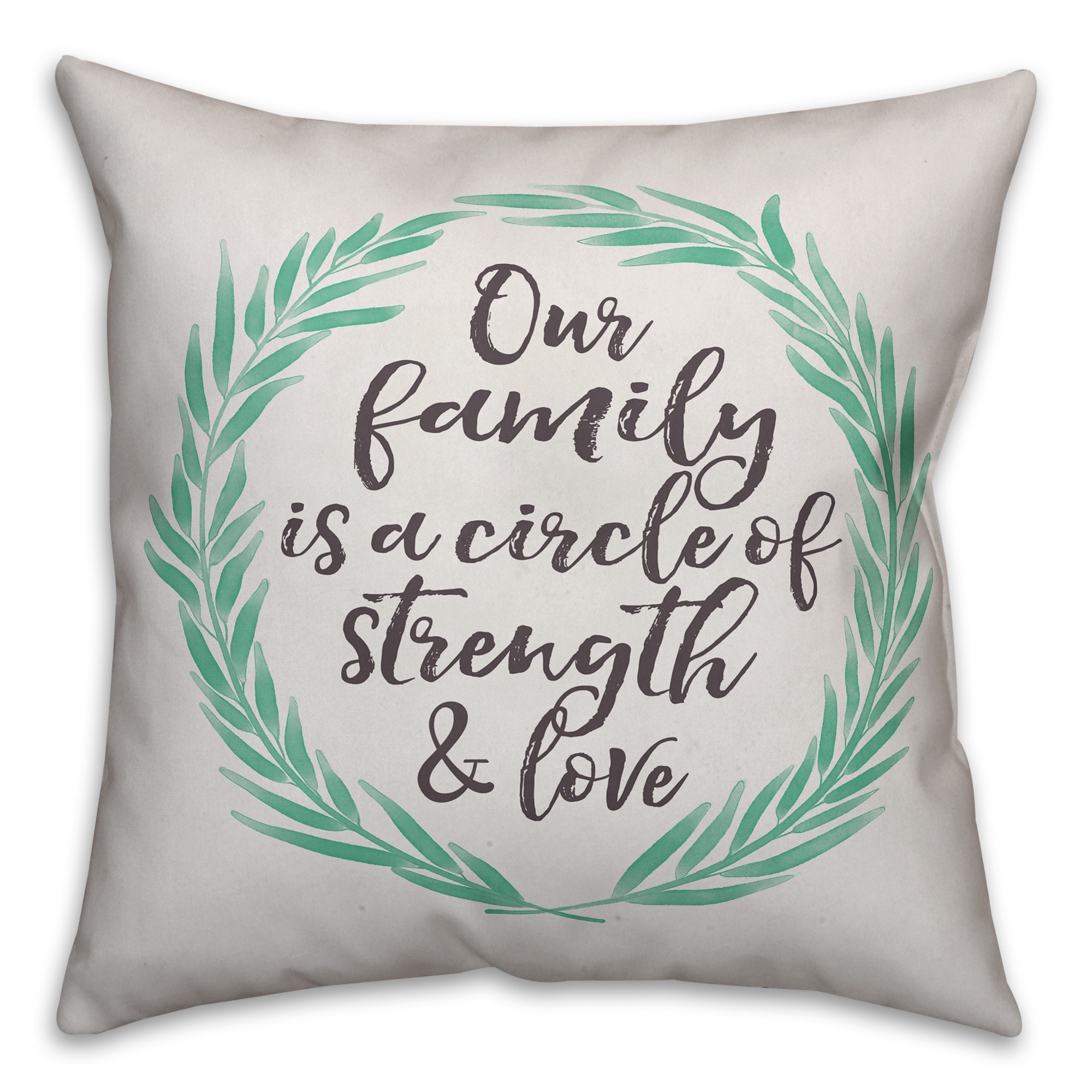Our Family Quote Green Wreath 18x18 Faux Suede Throw Pillow