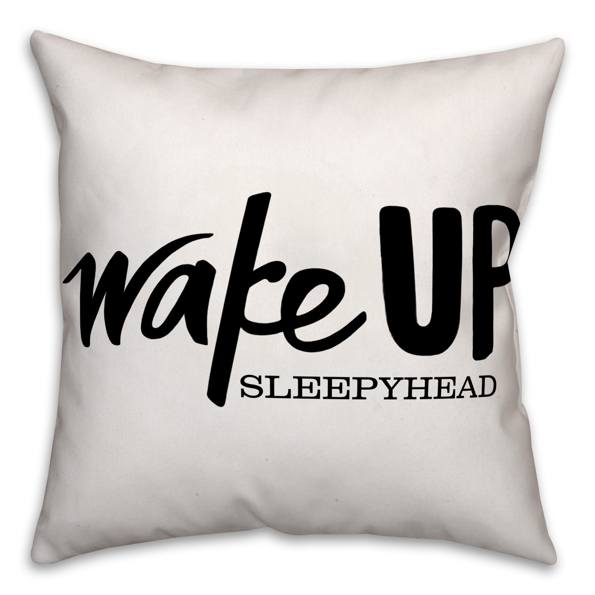 Black and White Wake Up Sleepyhead 18x18 Faux Suede Throw Pillow