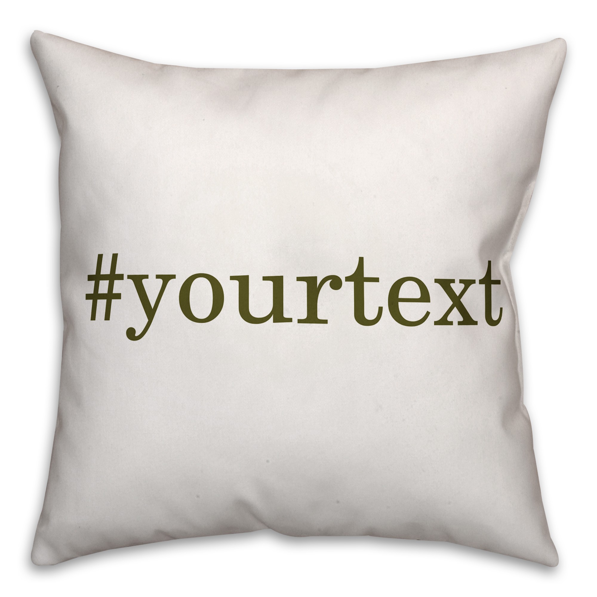 Olive Green Serif Hashtag 18x18 Personalized Throw Pillow