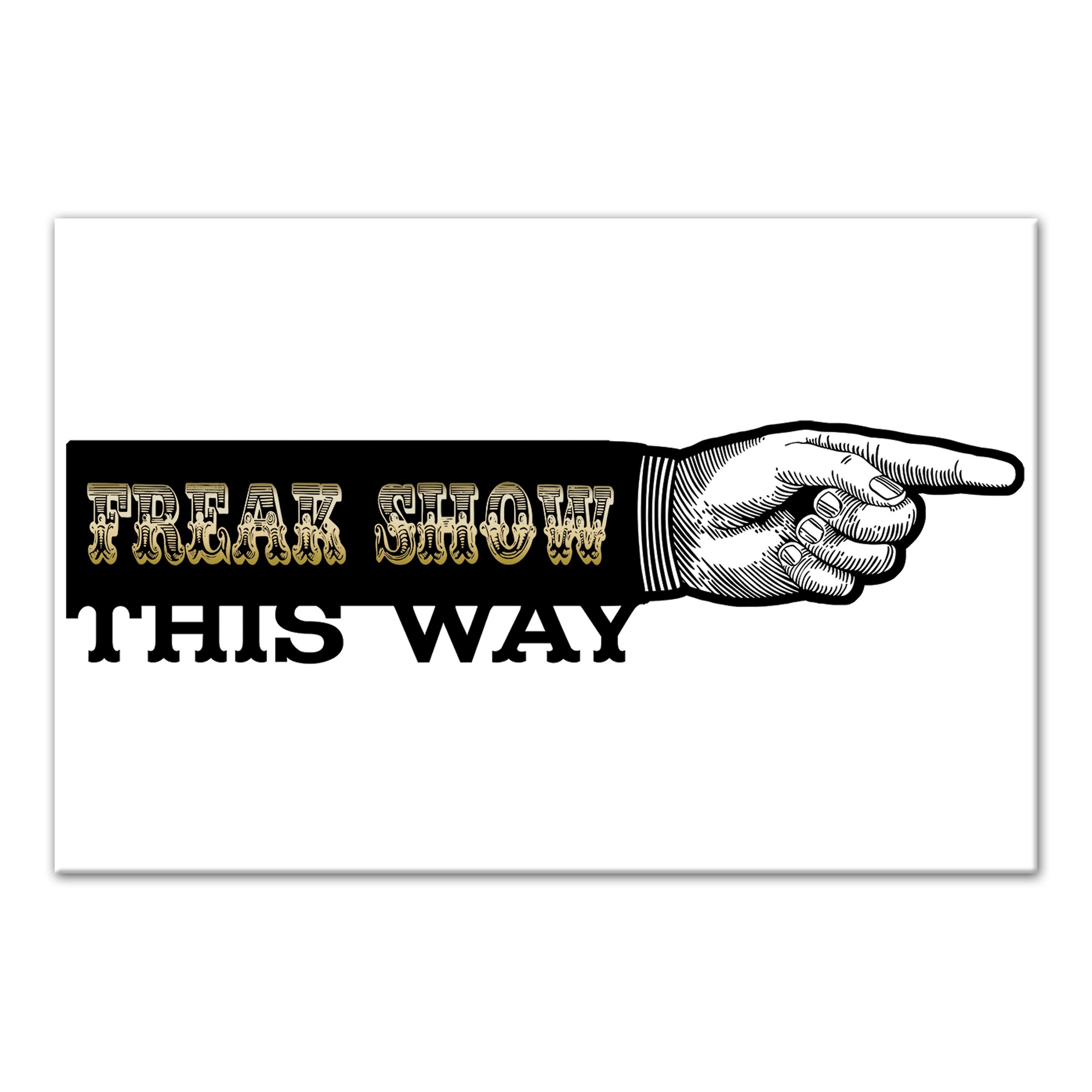 Freak Show This Way 18x12 Canvas Wall Art
