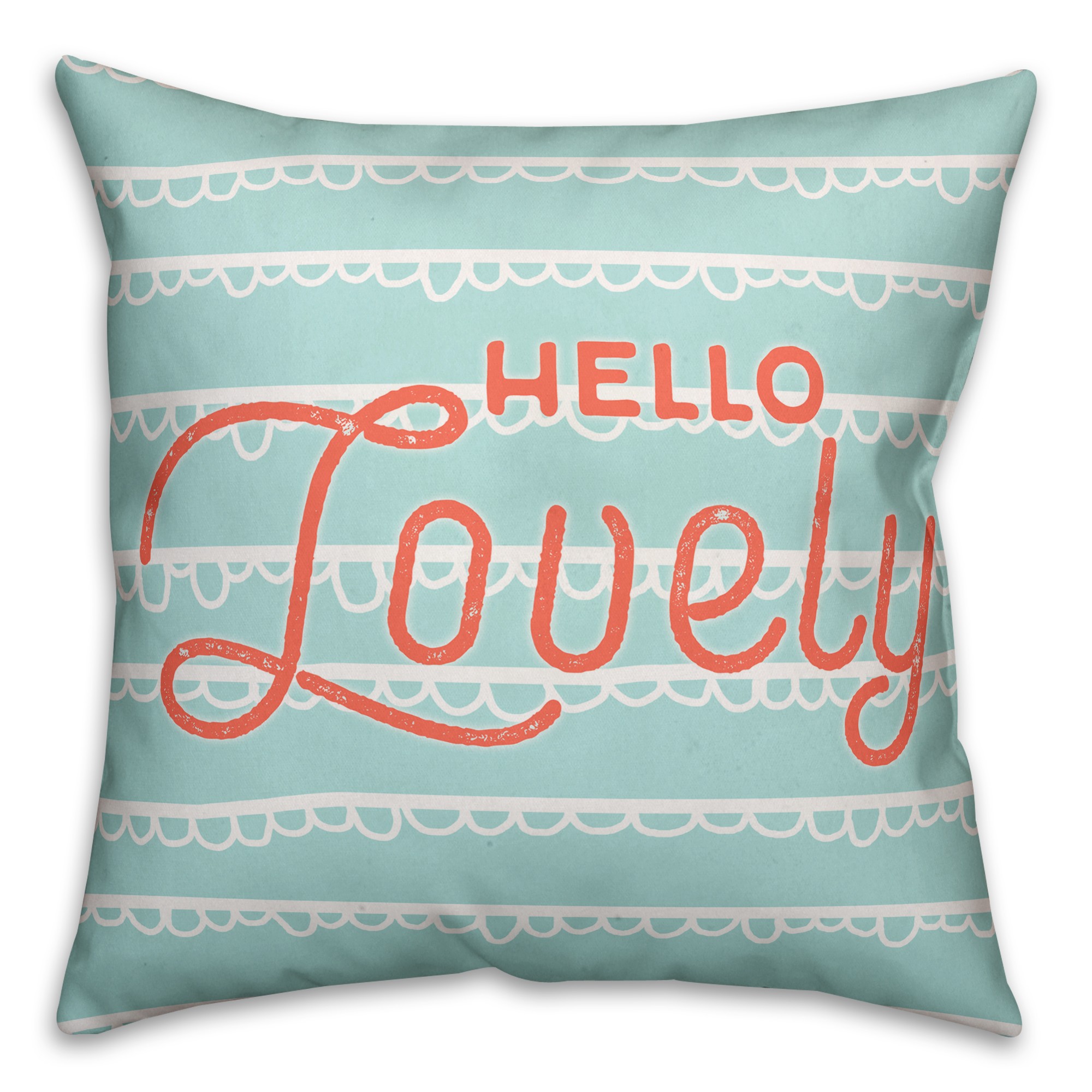Hello Lovely 18x18 Throw Pillow