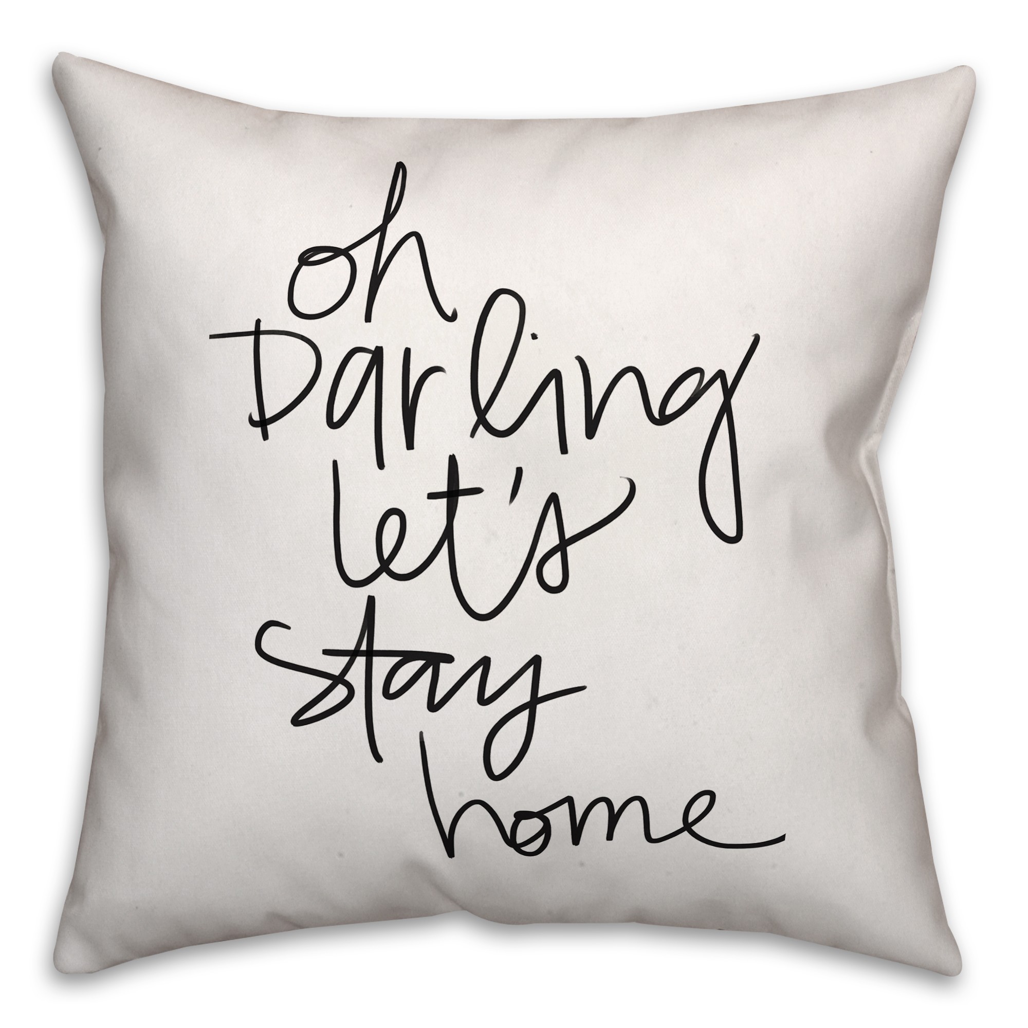 Let's Stay Home 18x18 Throw Pillow