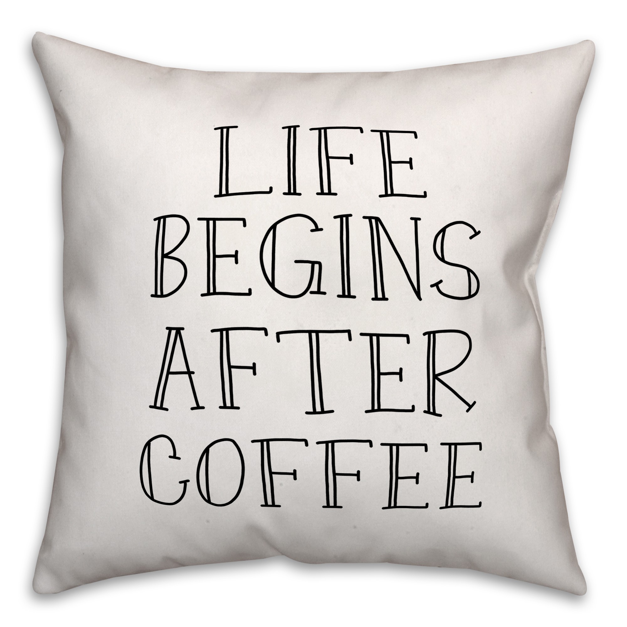 Life Begins After Coffee 18x18 Throw Pillow