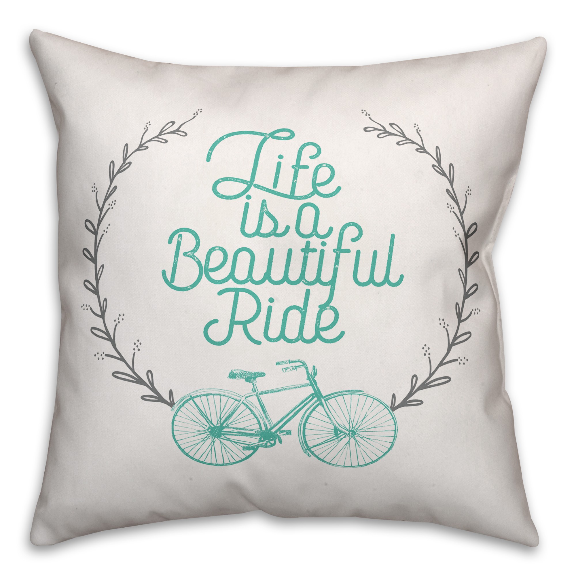 Life is a Beautiful Ride 18x18 Throw Pillow