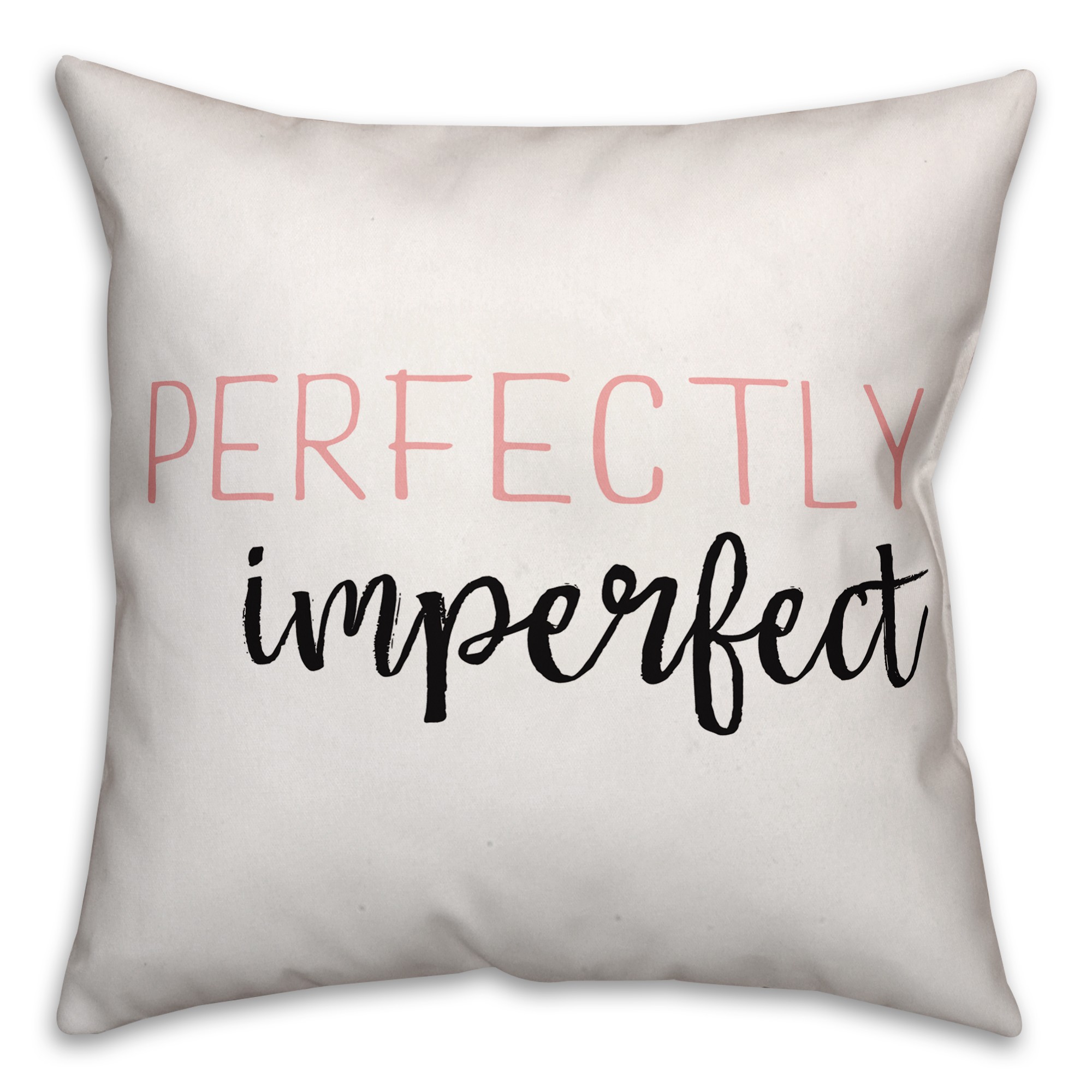 Perfectly Imperfect 18x18 Throw Pillow
