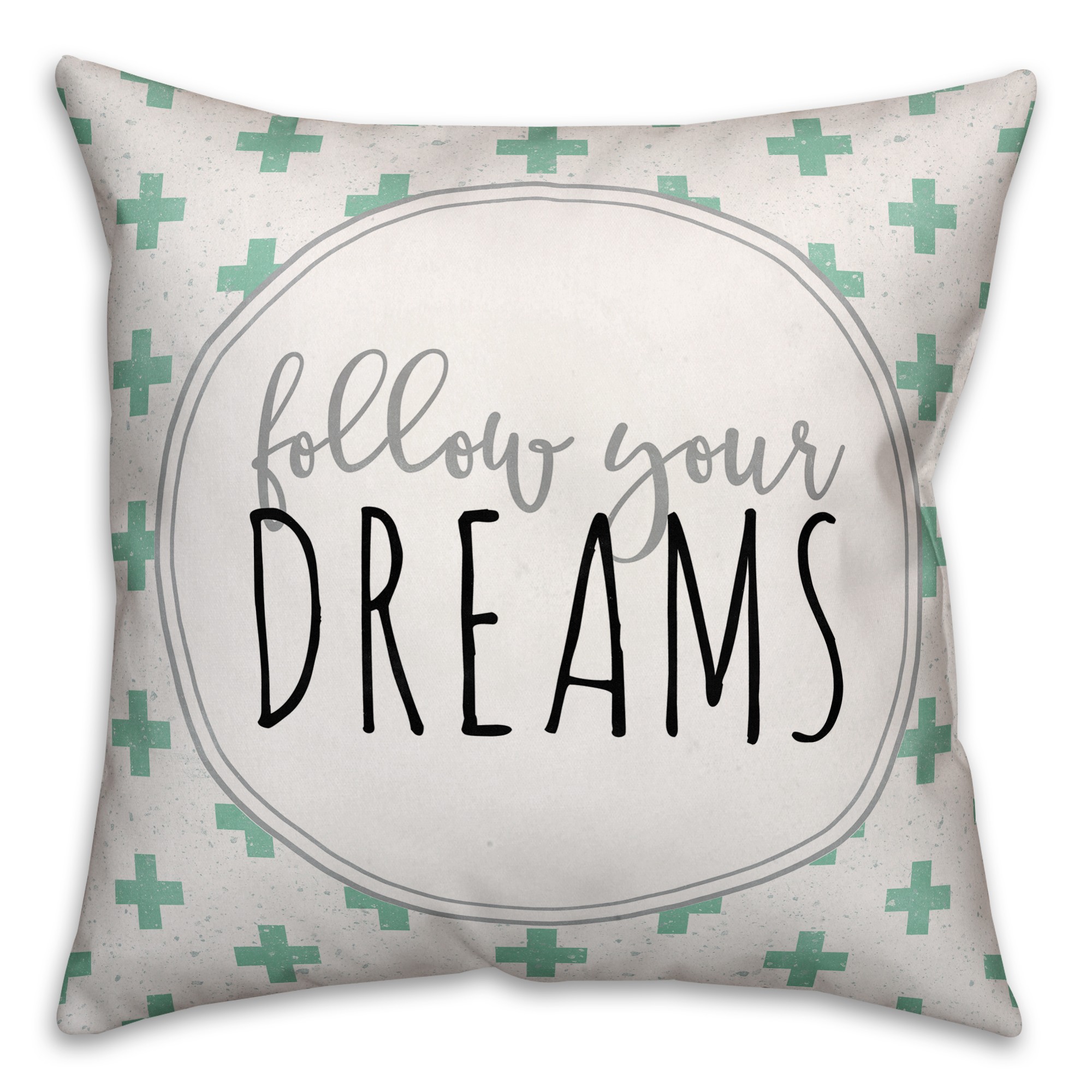 Follow your Dream 18x18 Throw Pillow