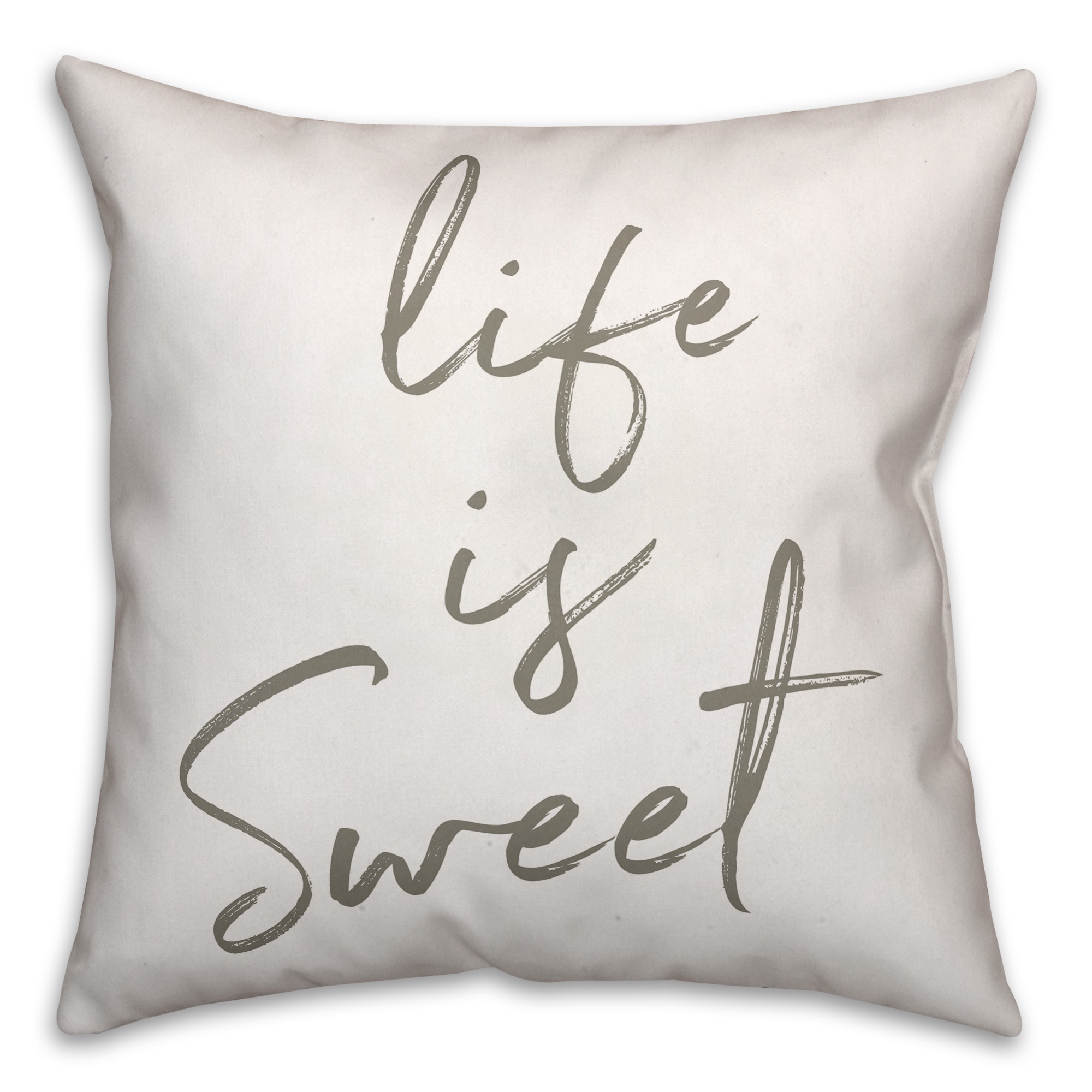 Life is Sweet 18x18 Throw Pillow