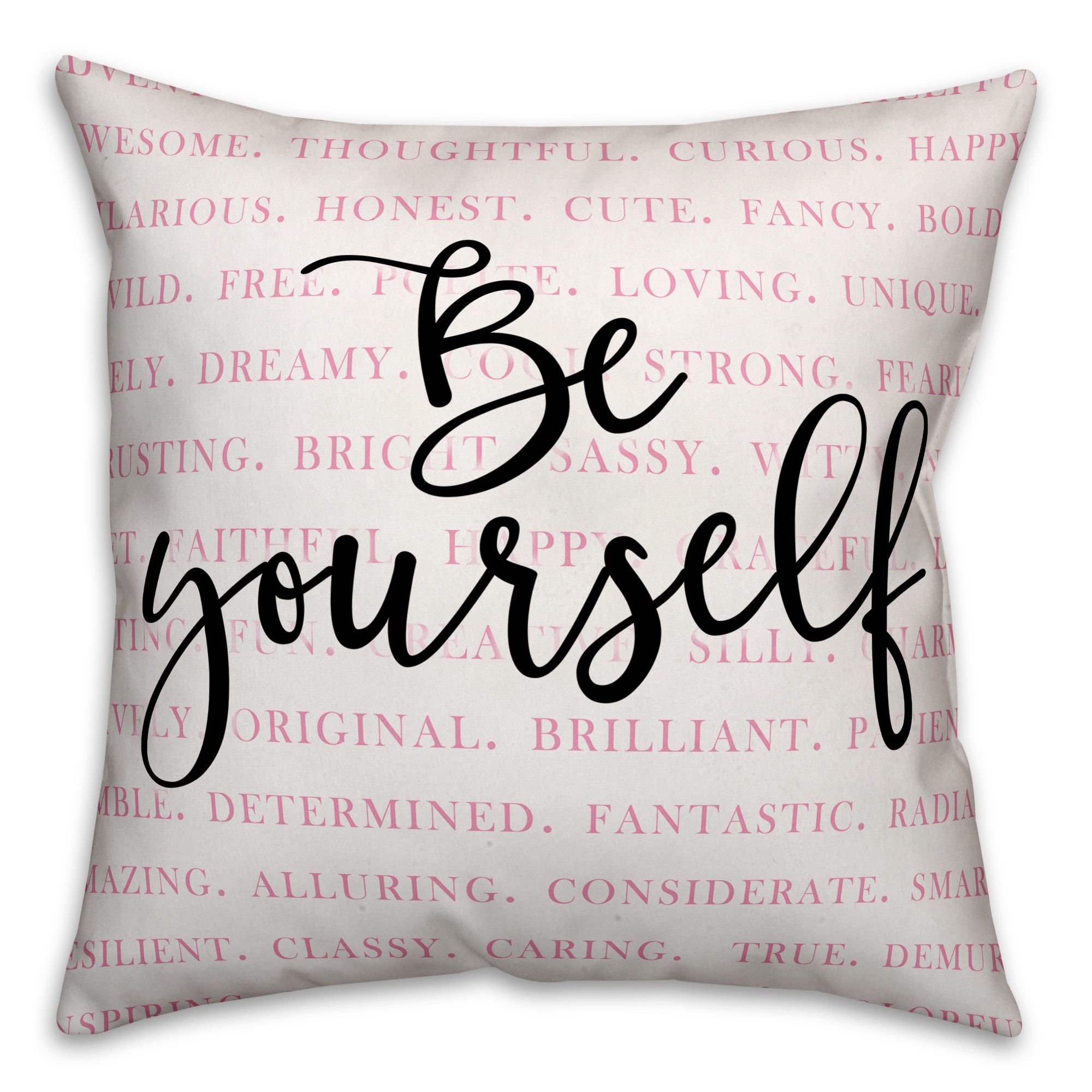 Be Yourself 18x18 Throw Pillow