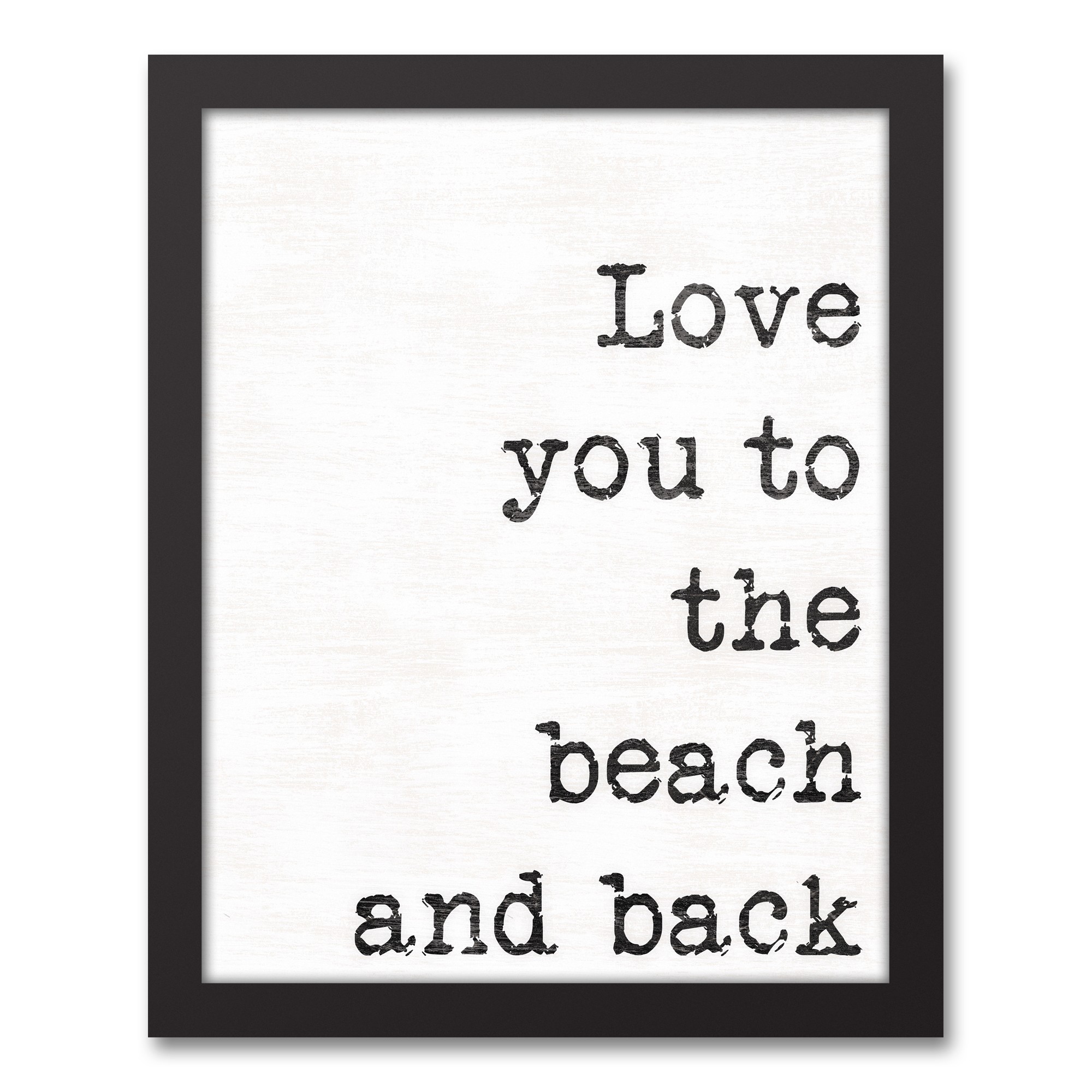 Love You to the Beach and Back 11x14 Black Framed Canvas