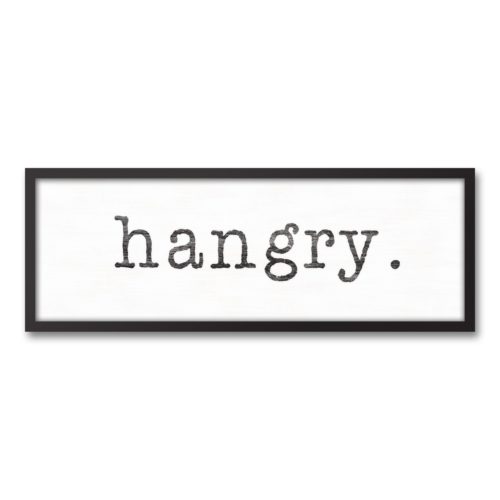 Hangry 12x36 Black Framed Canvas