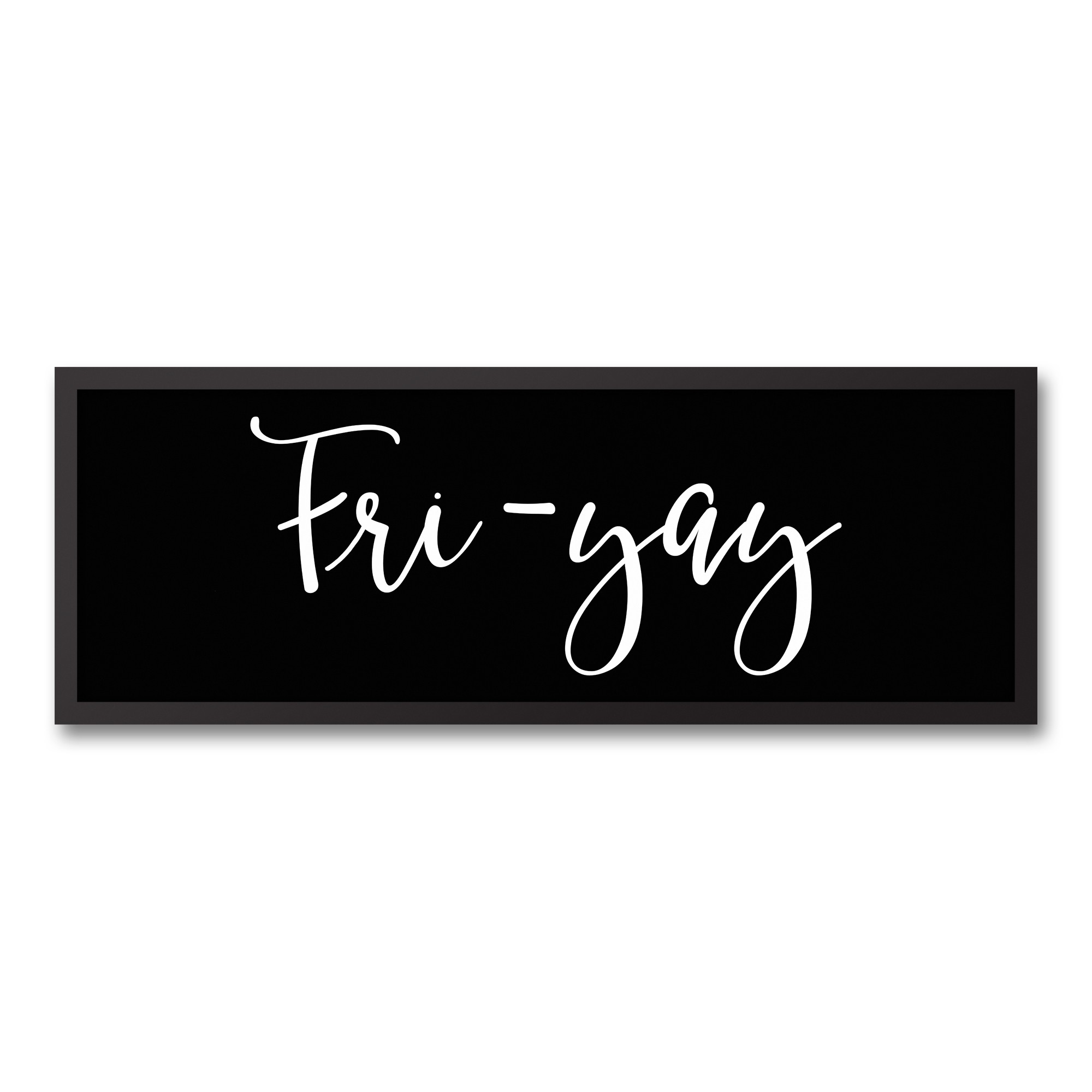 Fri-Yay 12x36 Black Framed Canvas