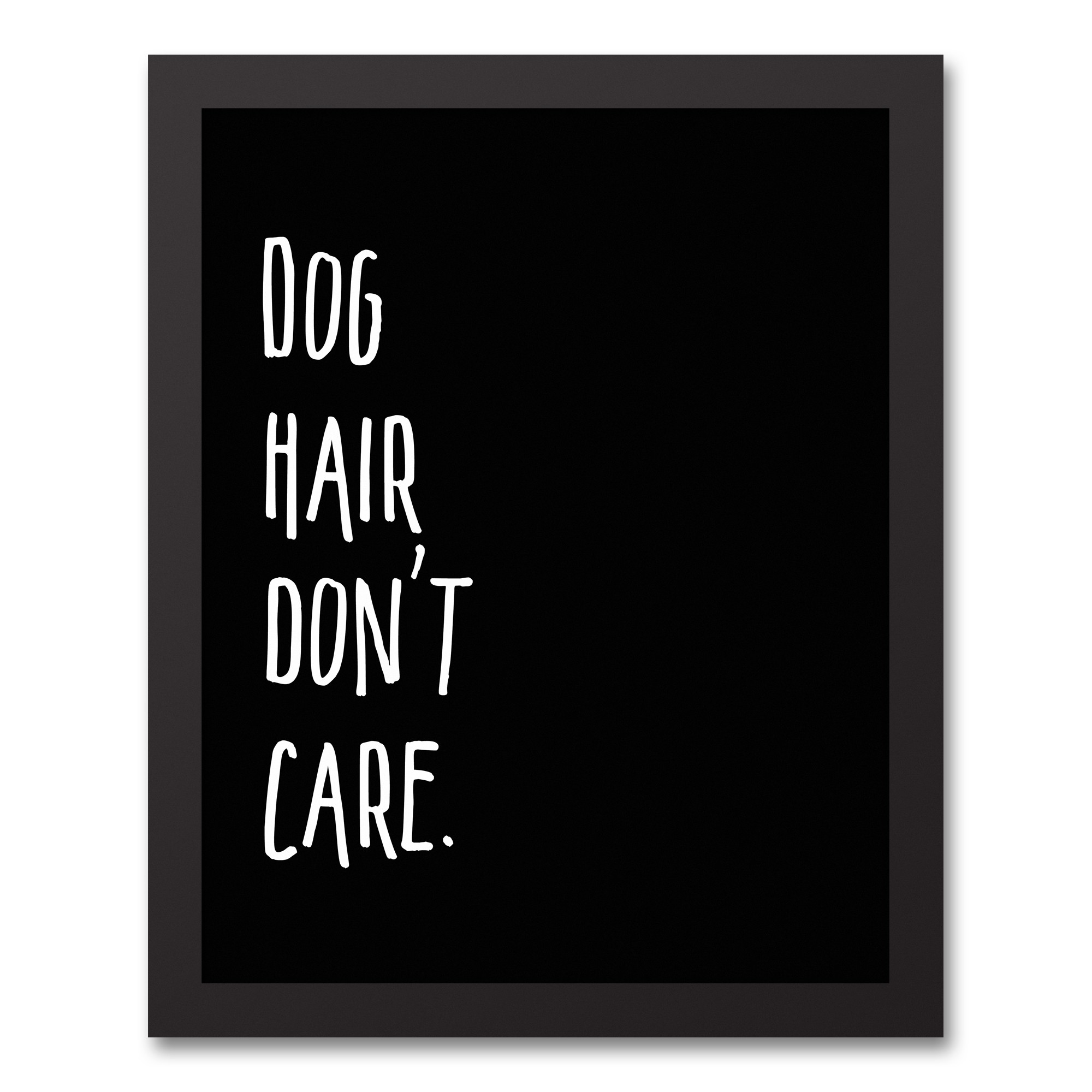Dog Hair Don't Care 11x14 Black Framed Canvas
