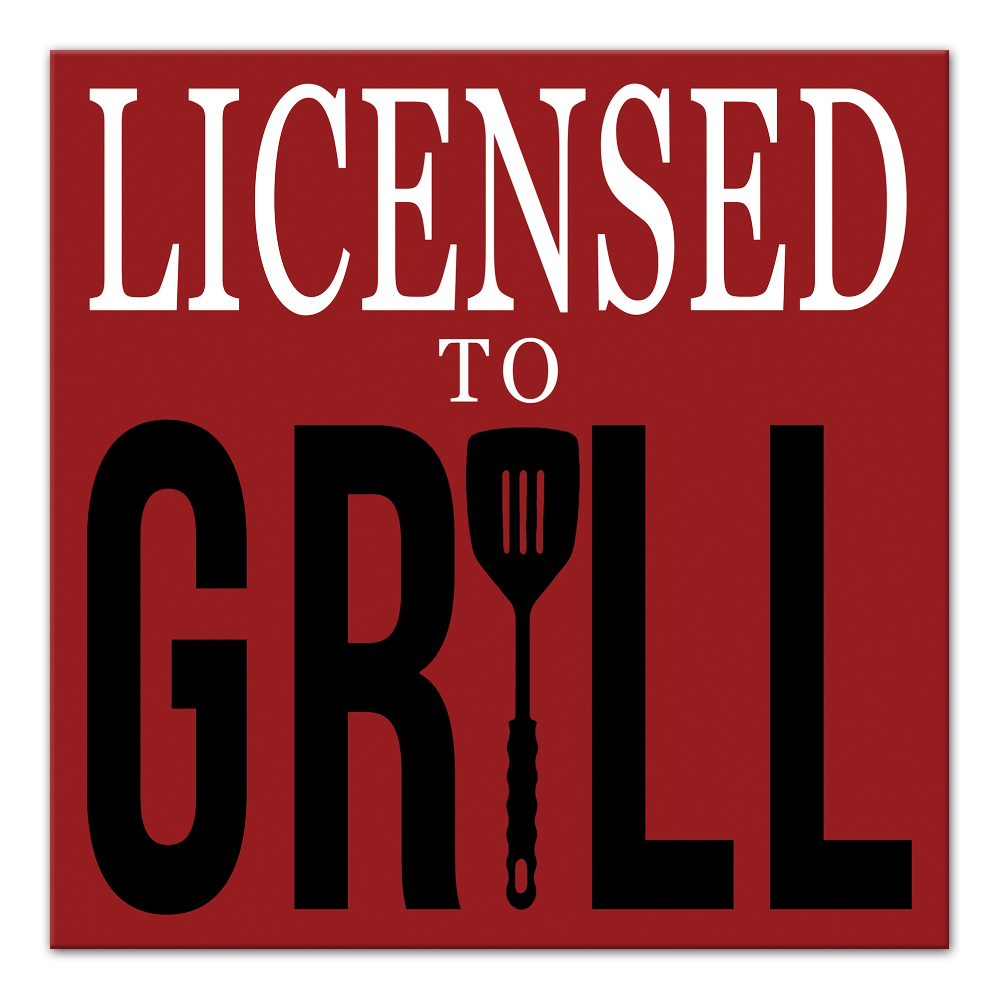 Licensed to Grill 12x12 Canvas Wall Art