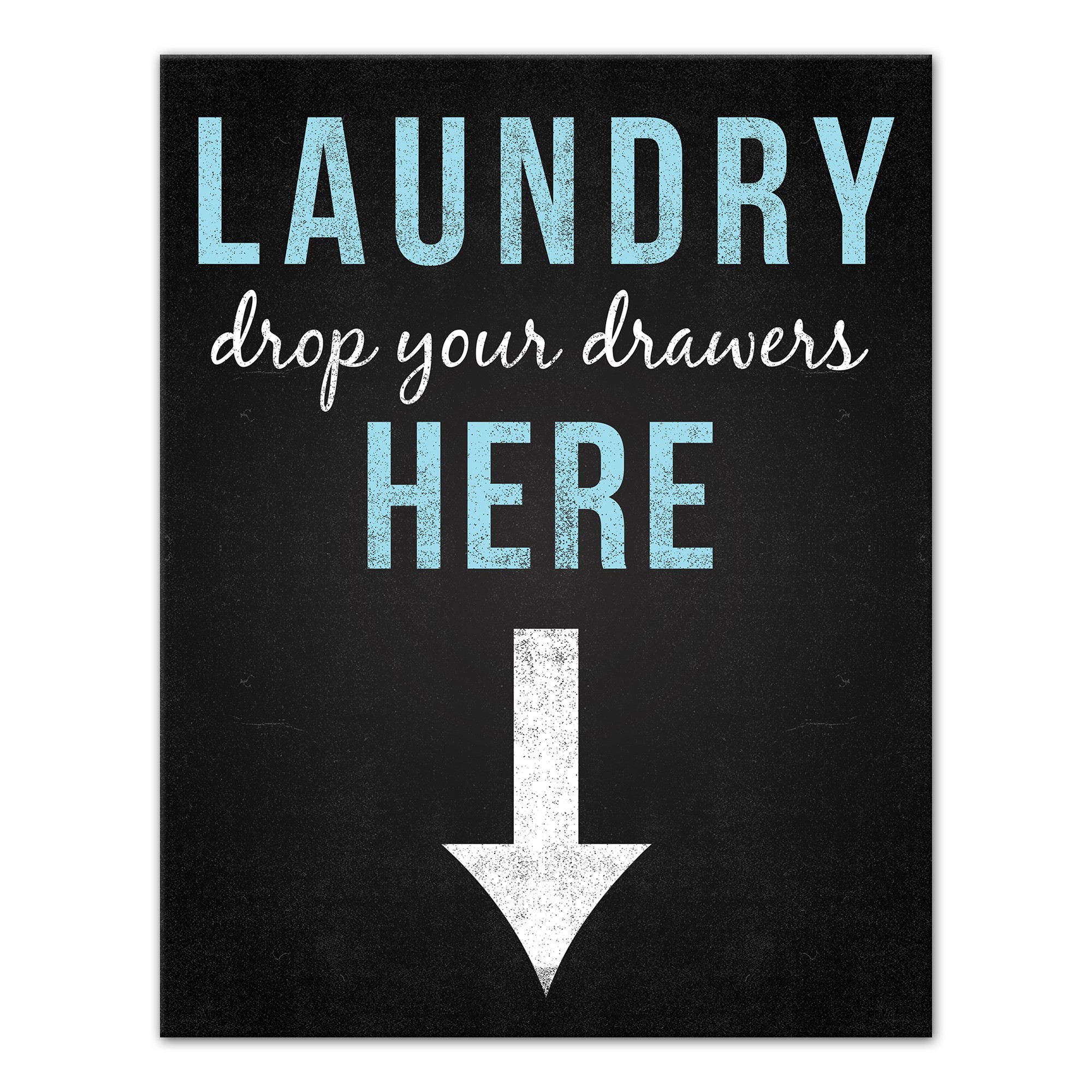 Laundry: Drop Your Drawers Here Wall Art