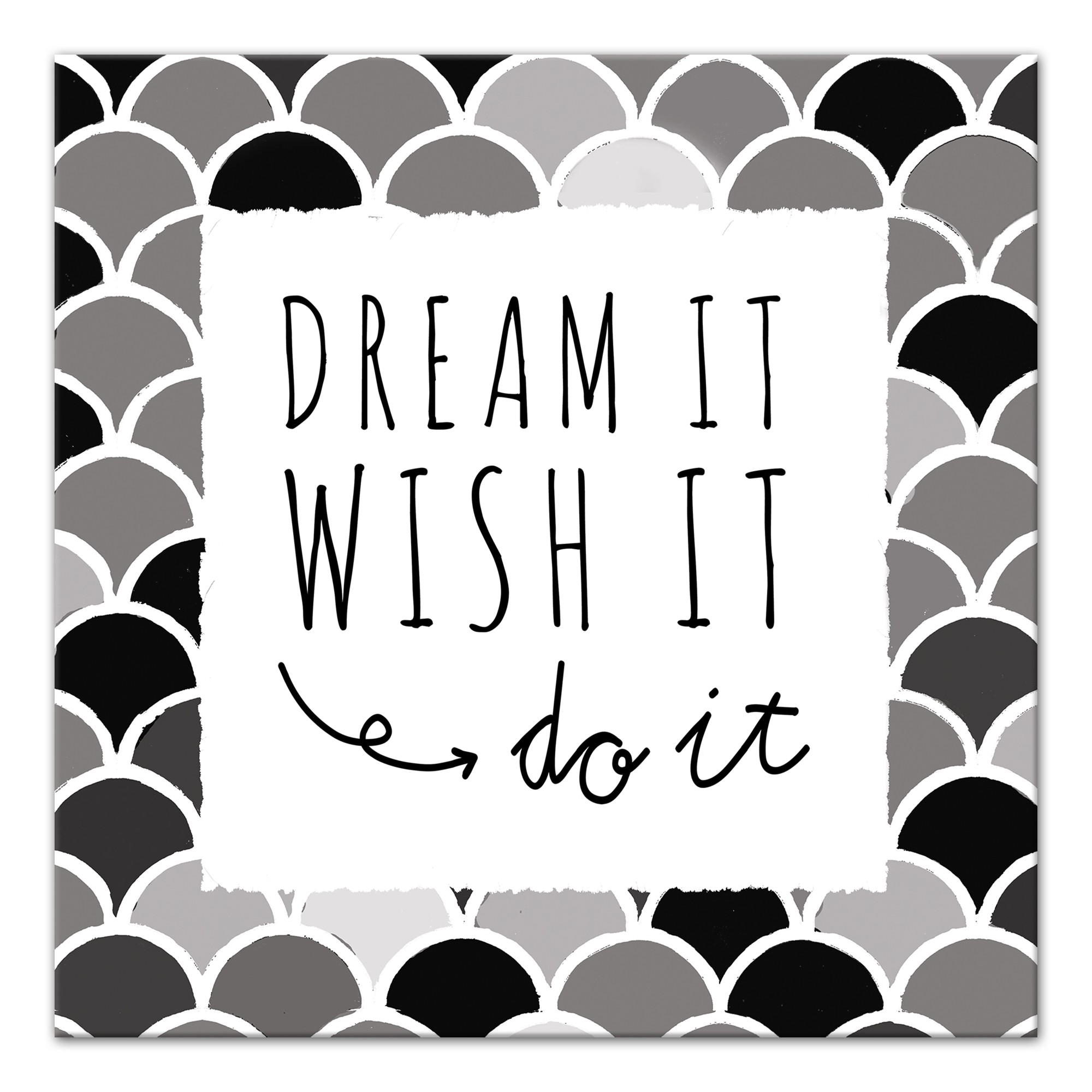 Dream It. Wish It. Do It.  Wall Art