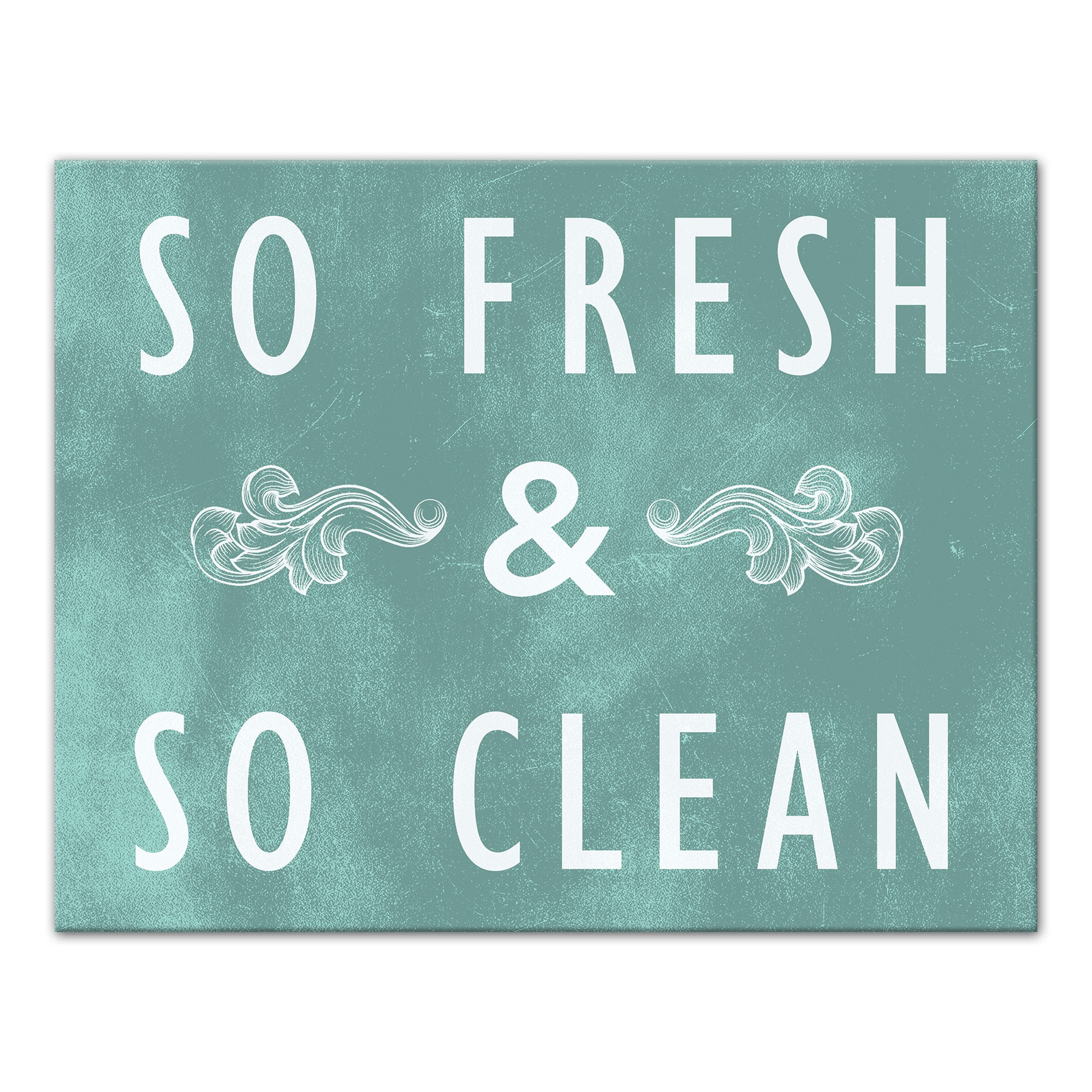 So Fresh & So Clean Teal Canvas Wall Art, 11x14