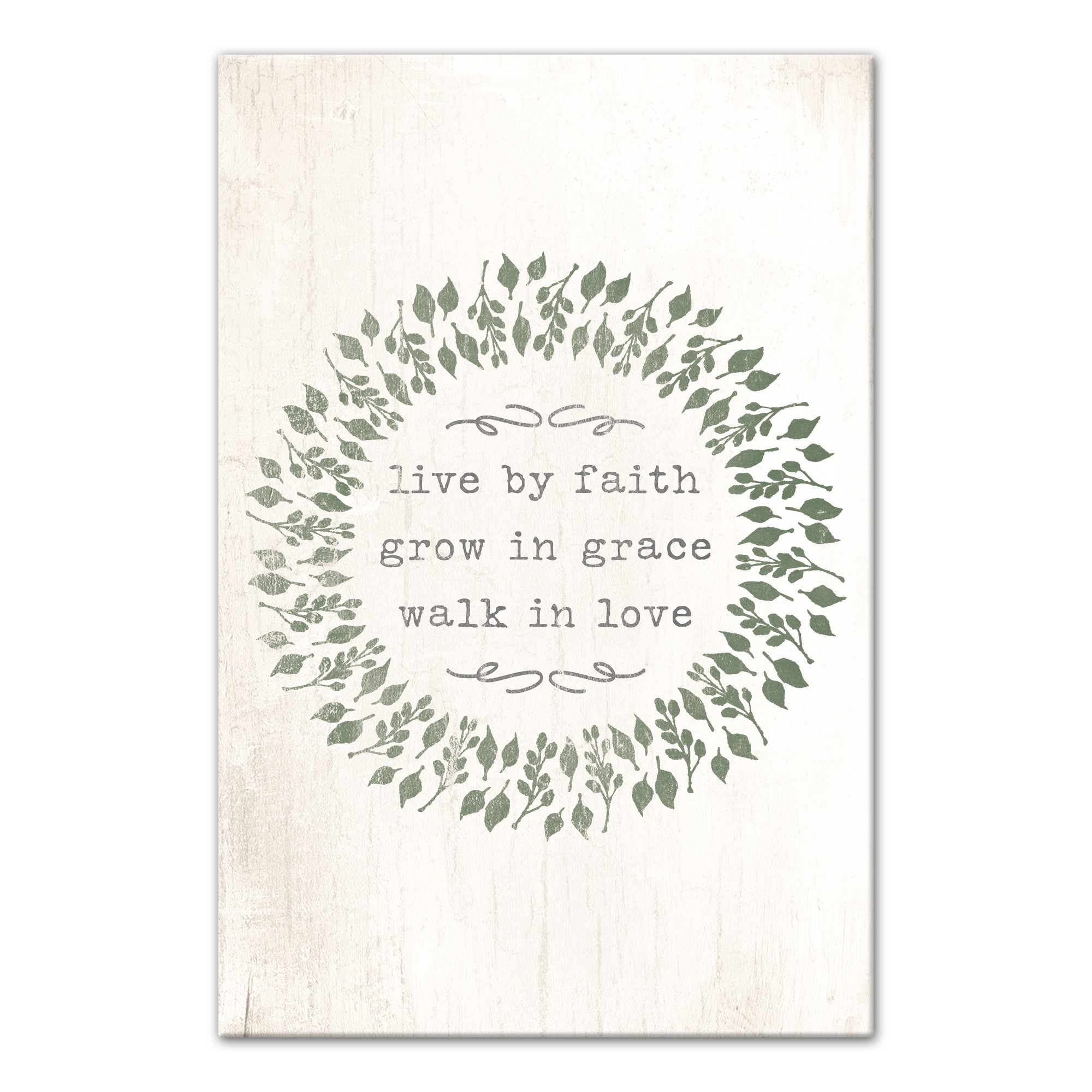 Live By Faith Grow in Grace Walk in Love Wall Art