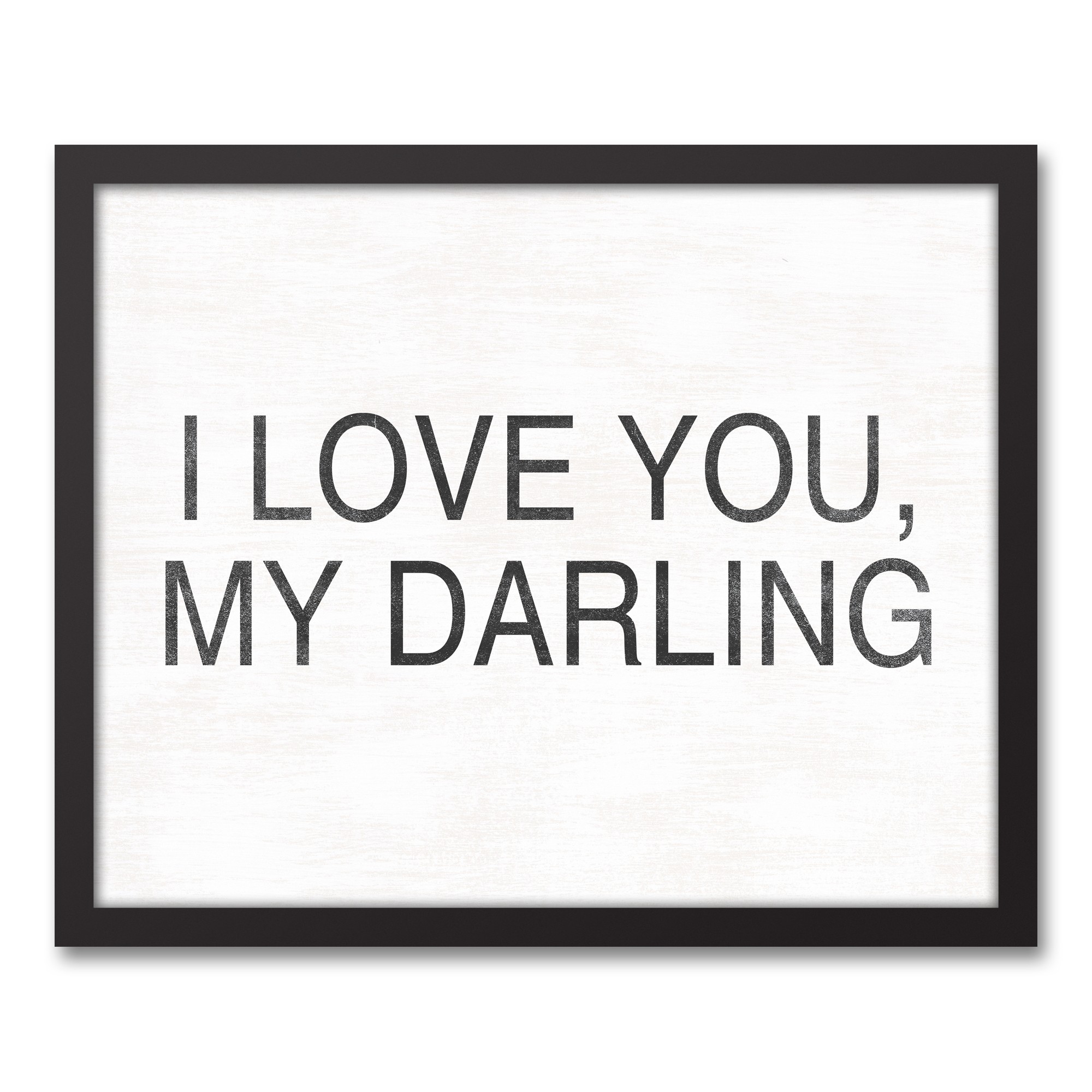 I Love You My Darling 16x20 Black Framed Canvas