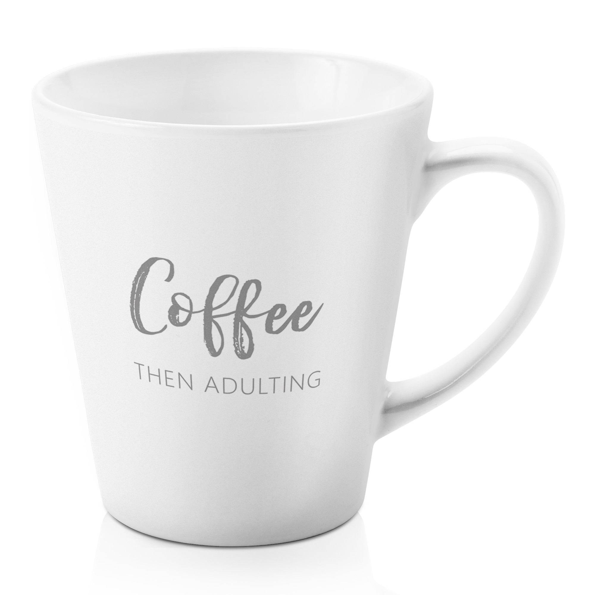 Coffee Then Adulting Ceramic Mug