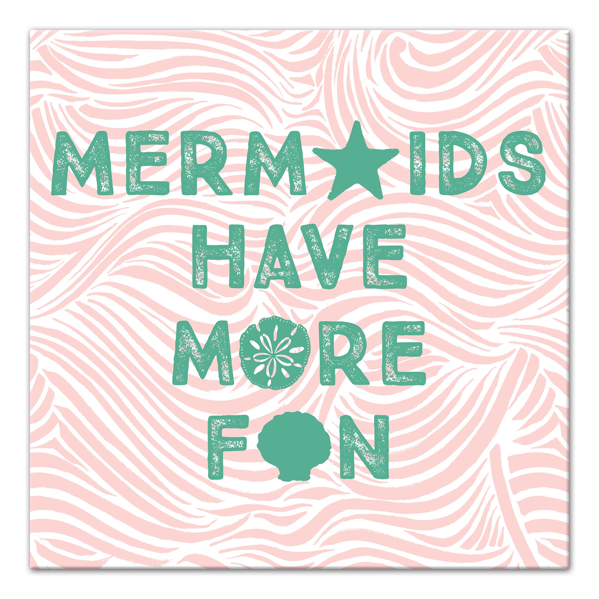 Mermaids Have More Fun 12x12 Canvas Wall Art