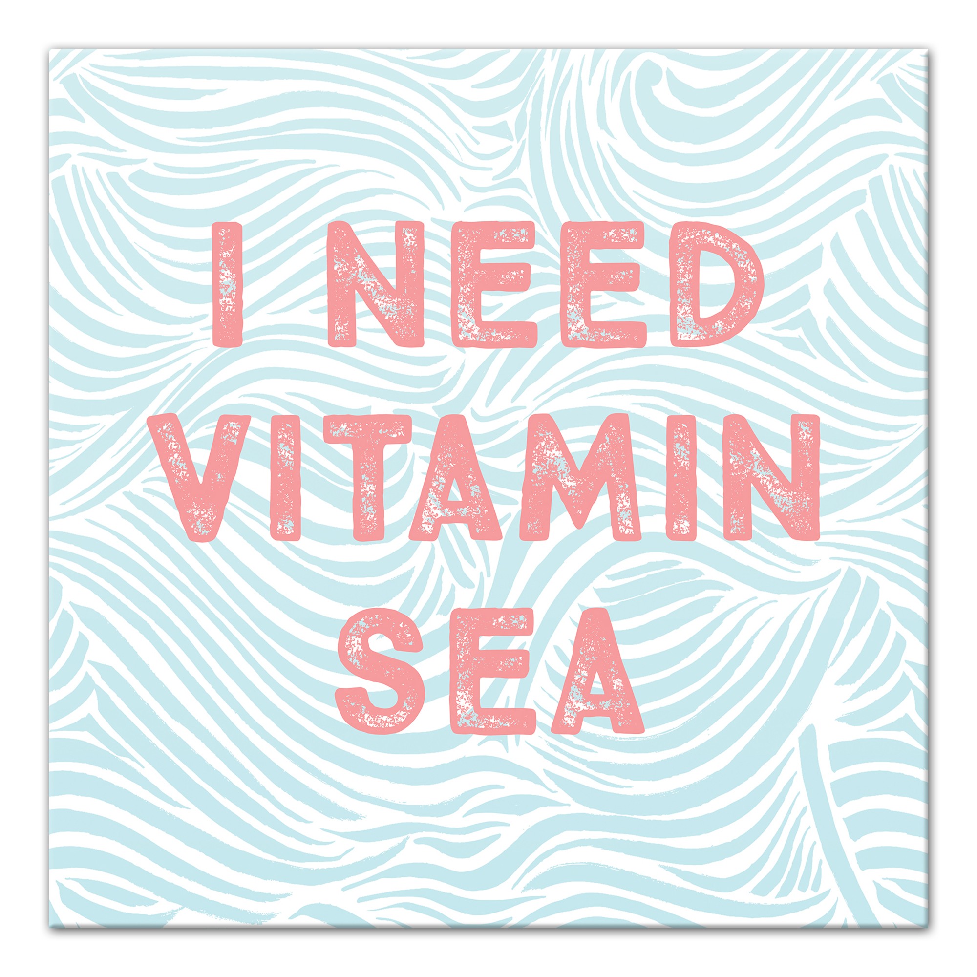 I Need Vitamin Sea 12x12 Canvas Wall Art