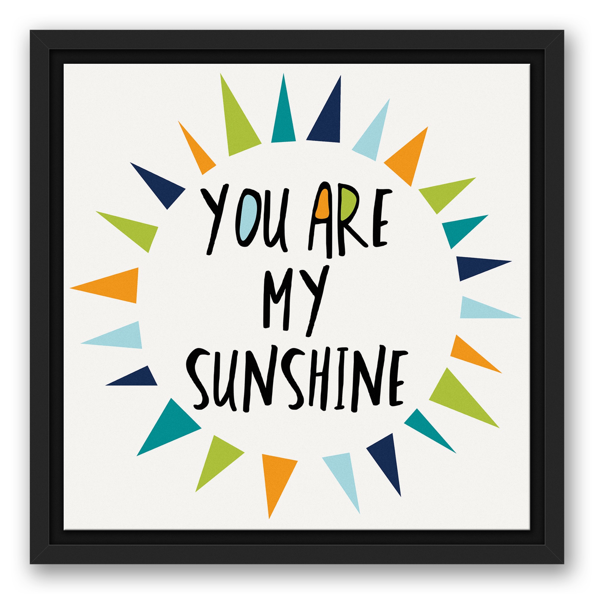 You Are My Sunshine Cool Tones Design 12x12 Black Floating Framed Canvas