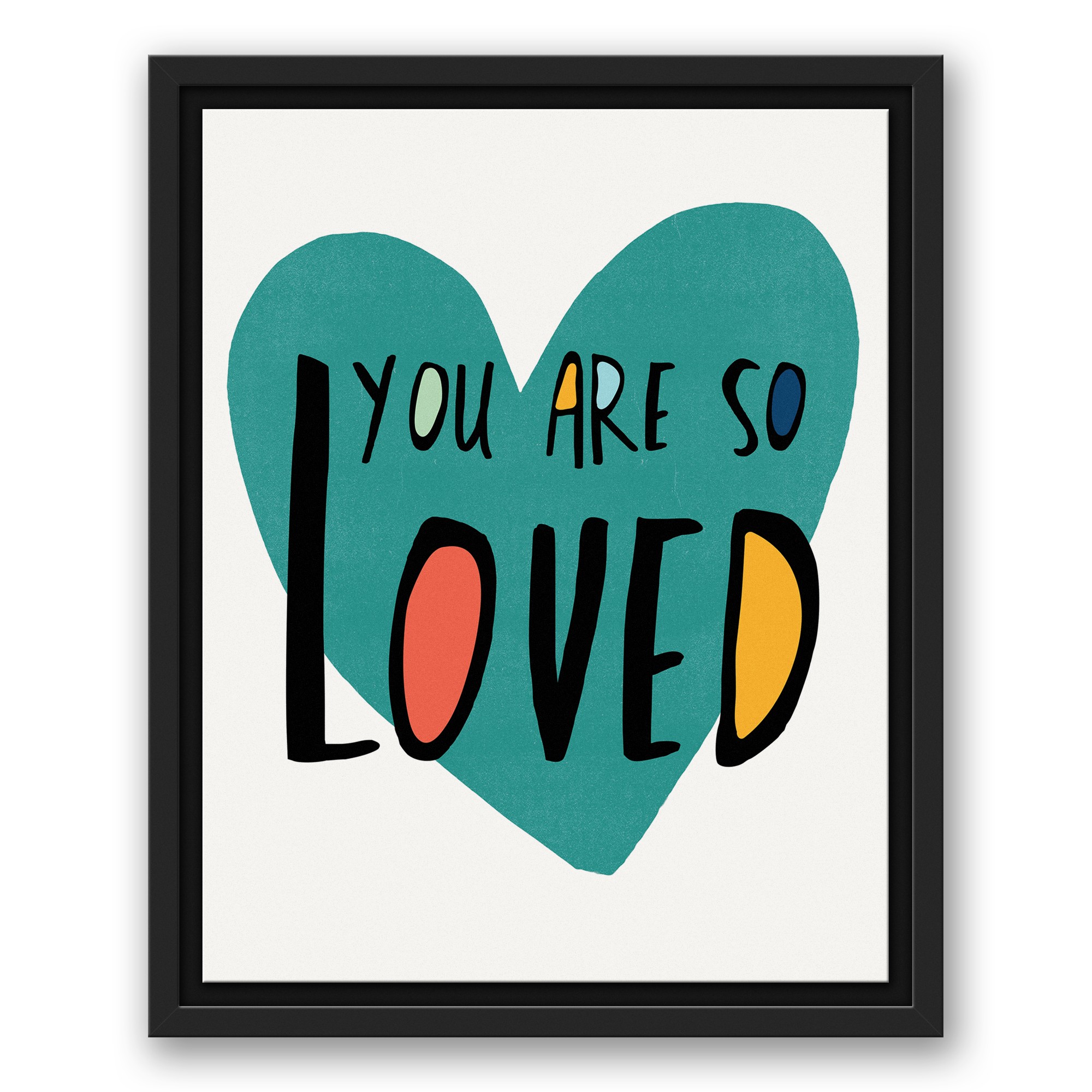 You Are So Loved Teal Heart 11x14 Black Floating Framed Canvas