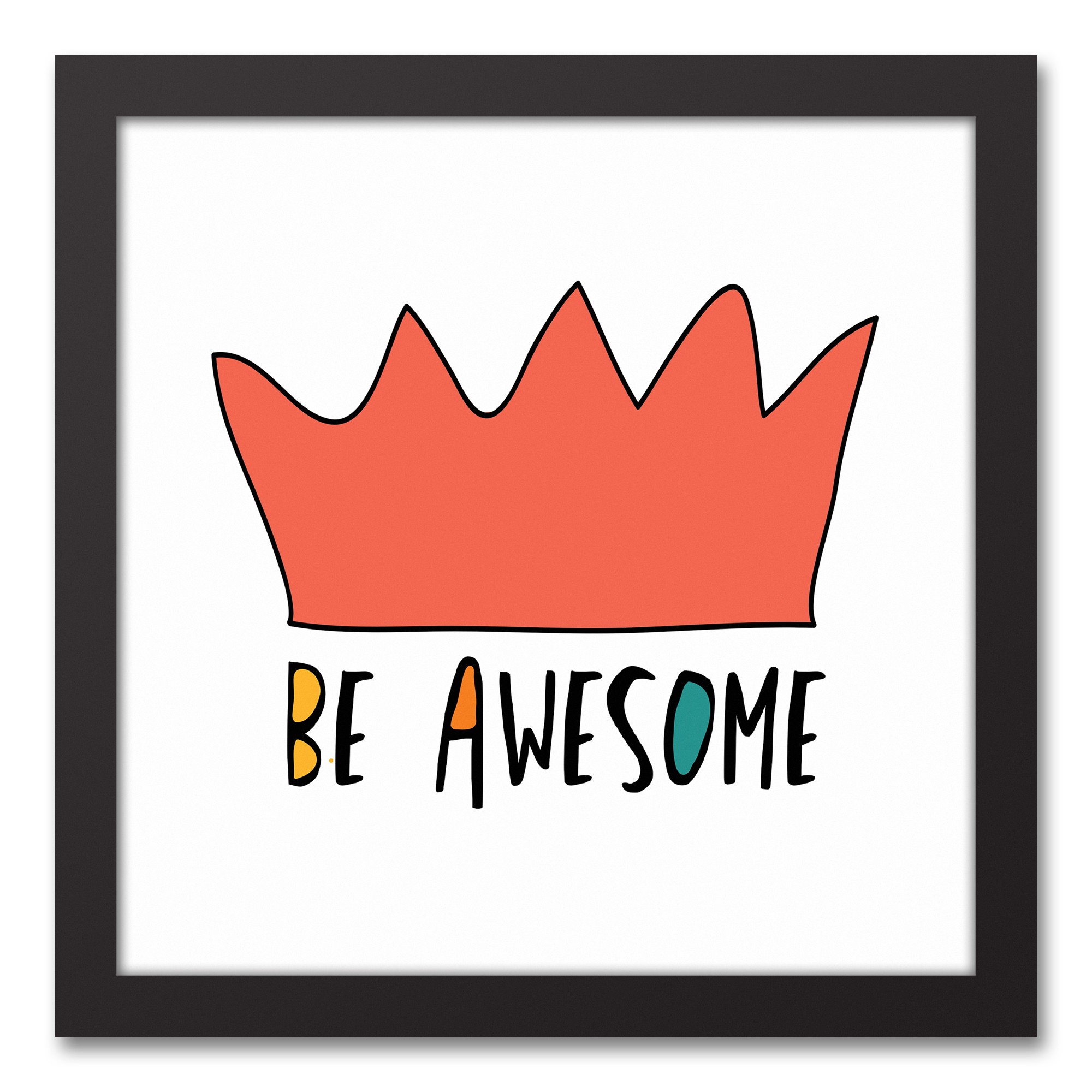 Be Awesome Orange Crown 12x12 Black Framed Canvas