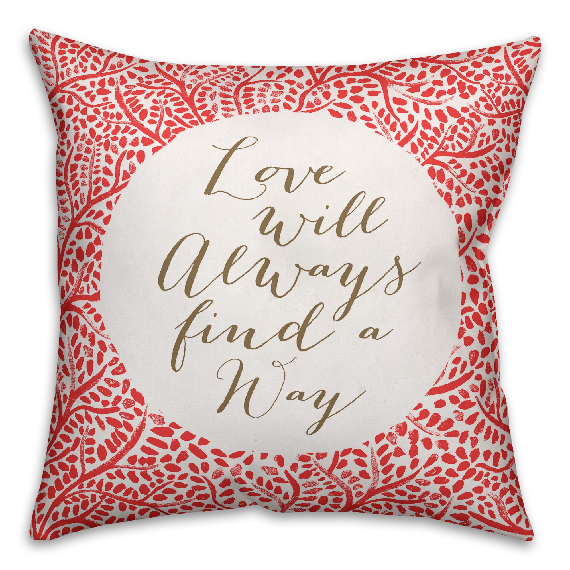 Love Will Always Find a Way - Red Pillow Cover
