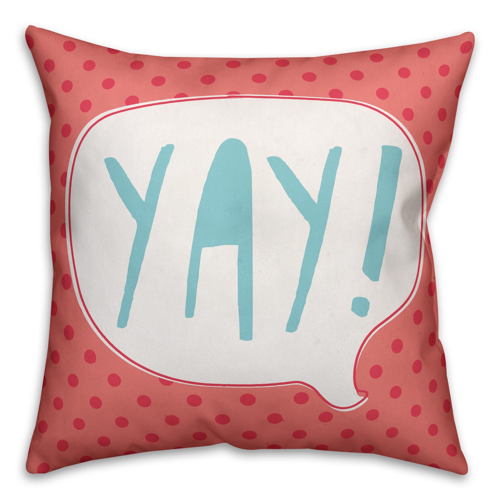 Blue and Pink Yay Design 16x16 Spun Poly Pillow