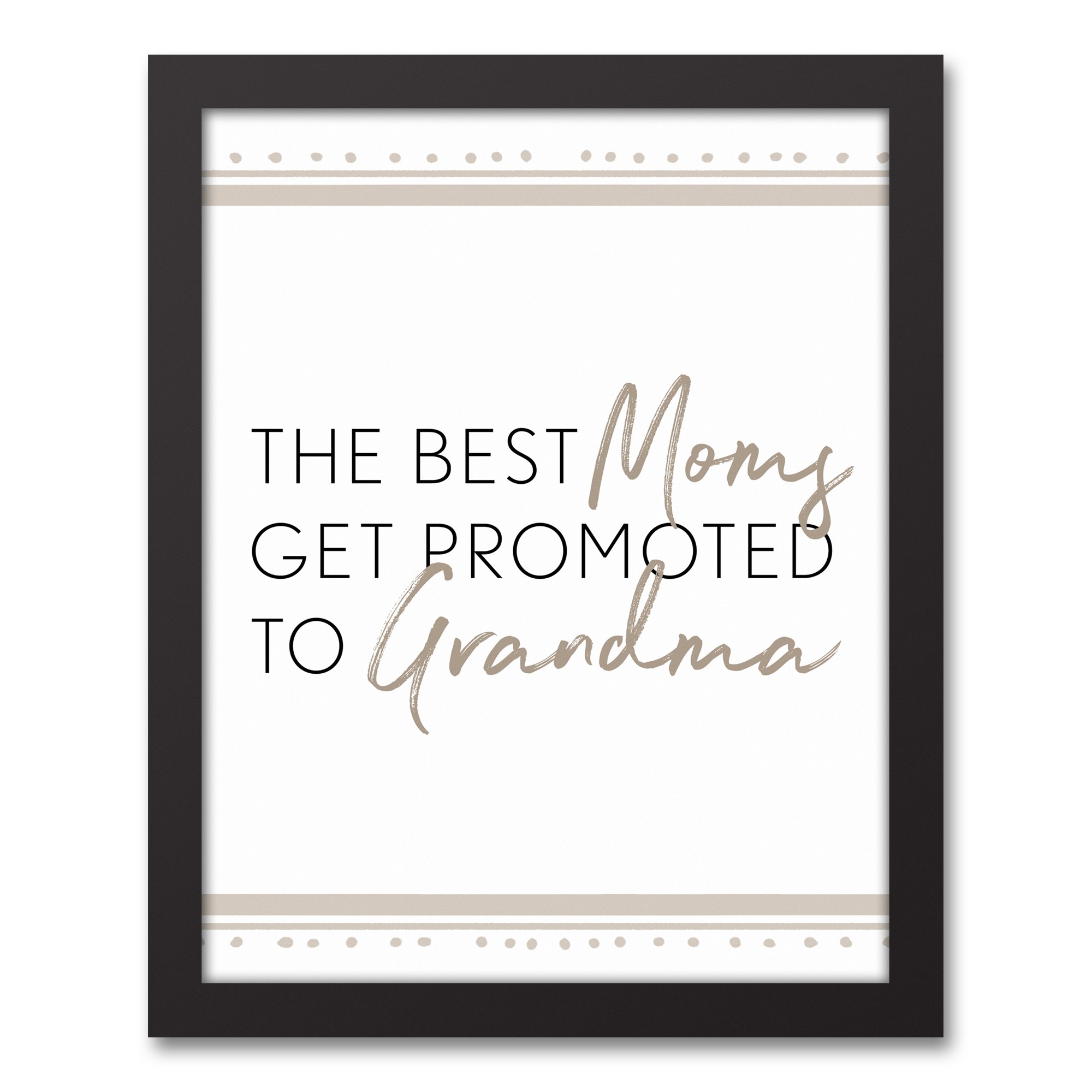 The Best Moms Get Promoted to Grandma 11x14 Black Framed Canvas
