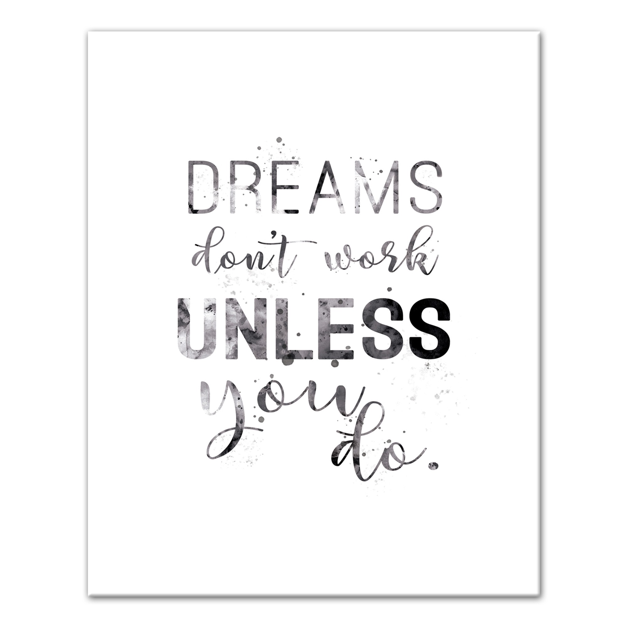 Dreams Don’t Work Unless Wall Art