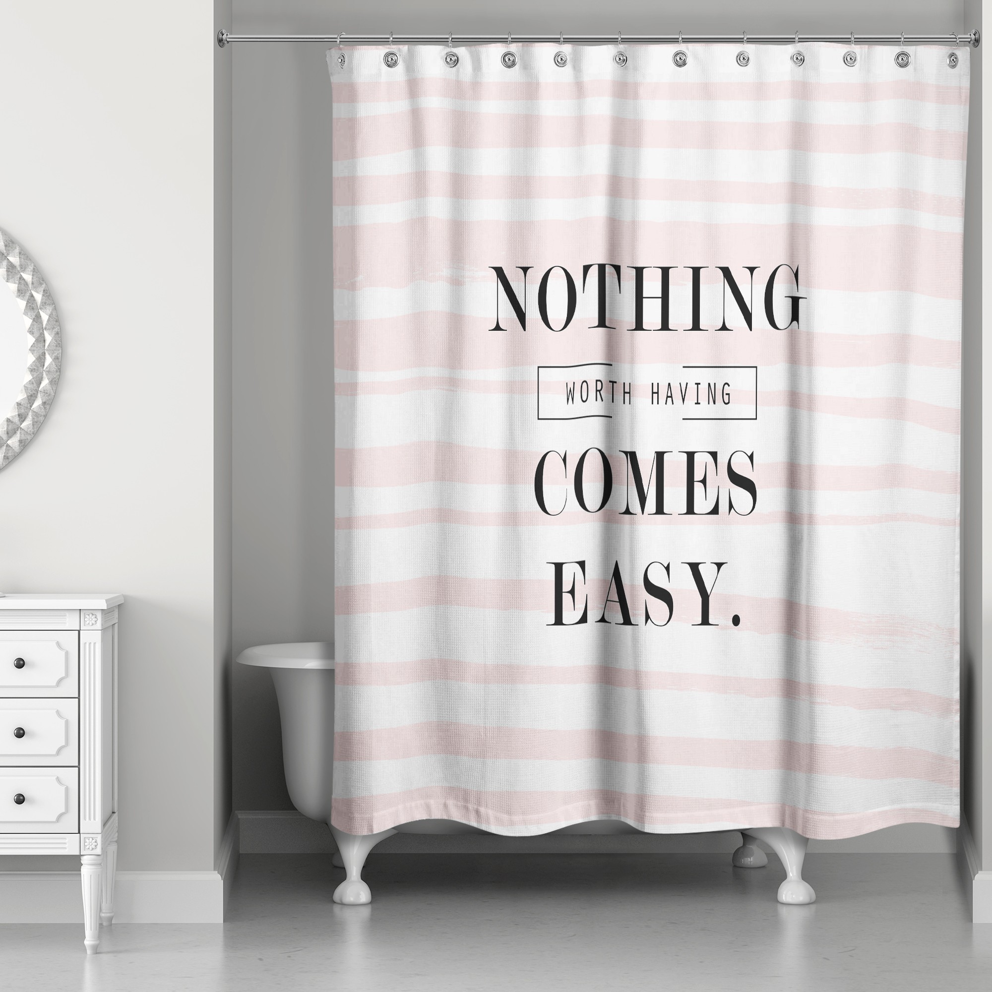 Nothing Comes Easy 71x74 Shower Curtain