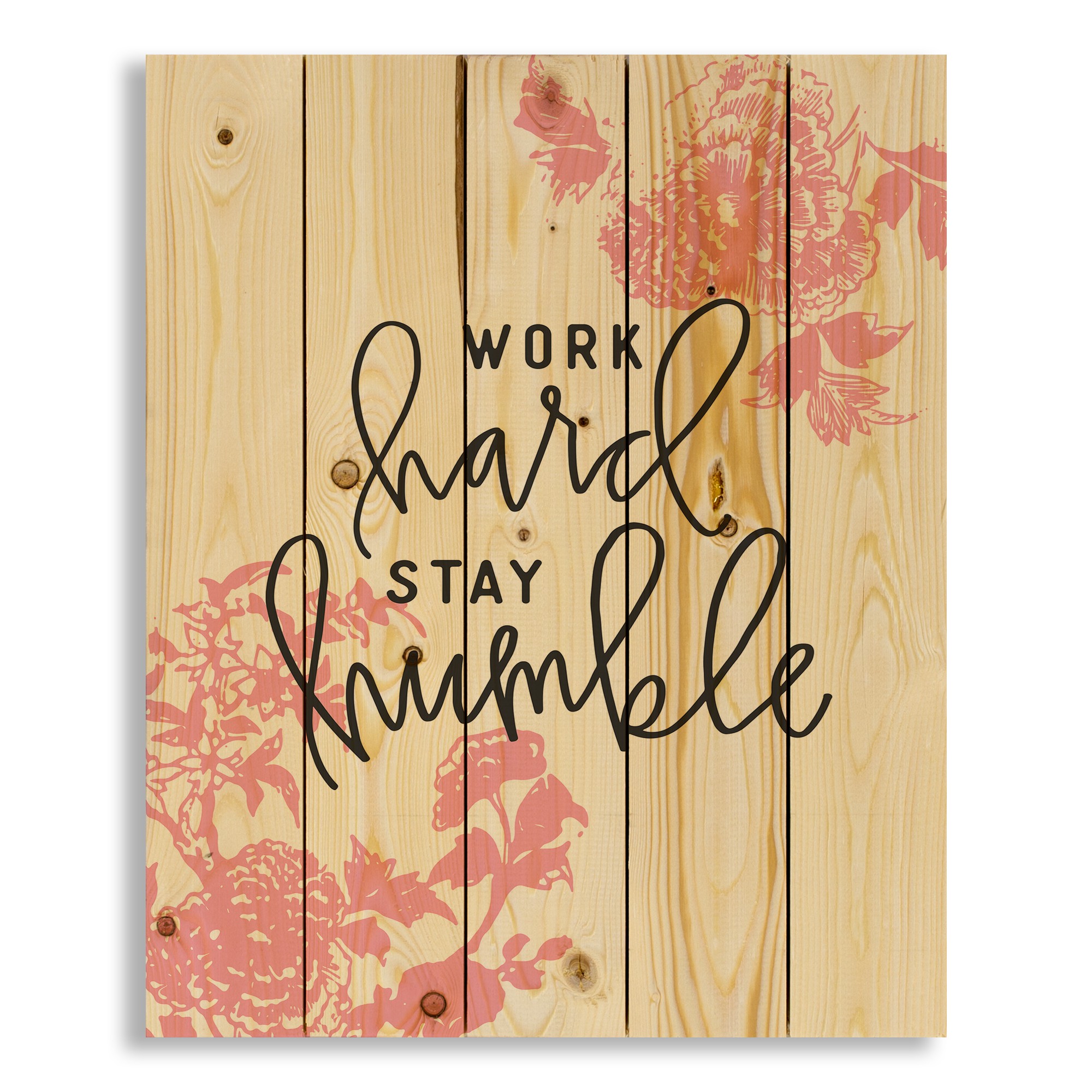 Work Hard Stay Humble 18x22 Pallet Wood Art