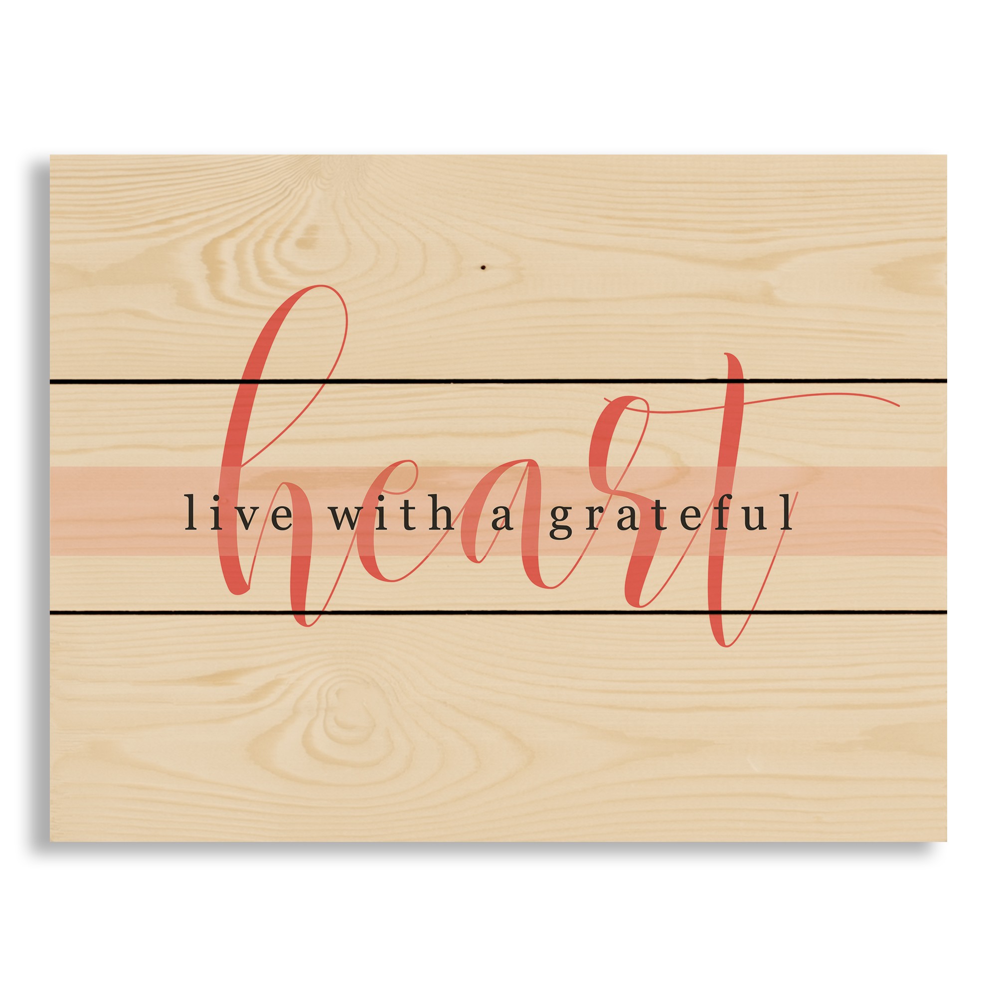 Live with a Grateful Heart 14x10.5 Pallet Wood Art