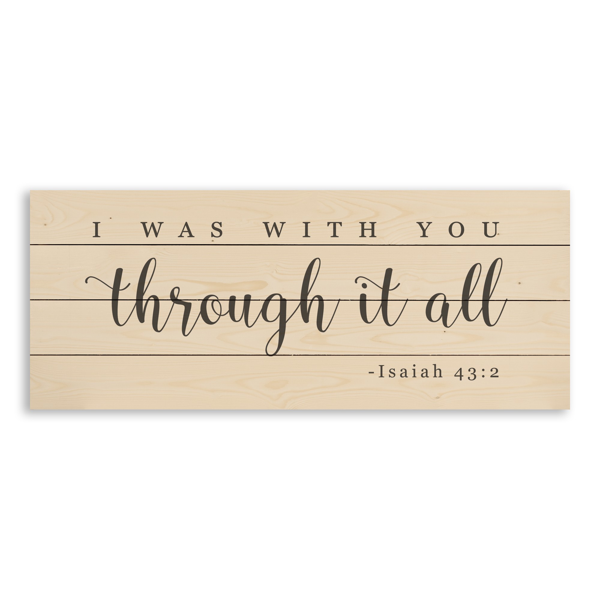 With you Through it All 36x14 Pallet Wood Art