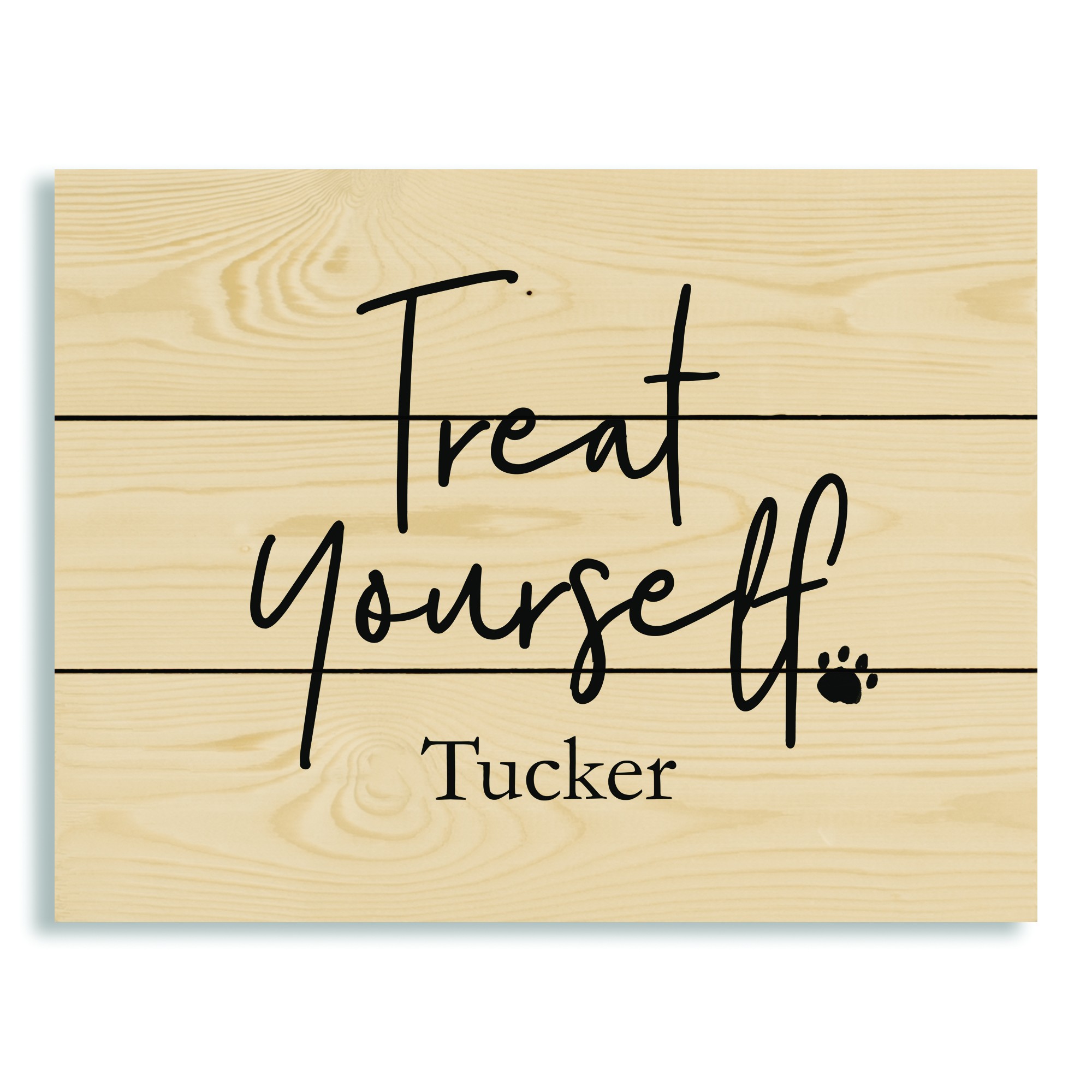 Treat Yourself 14x10.5 Personalized Pallet Wood Art