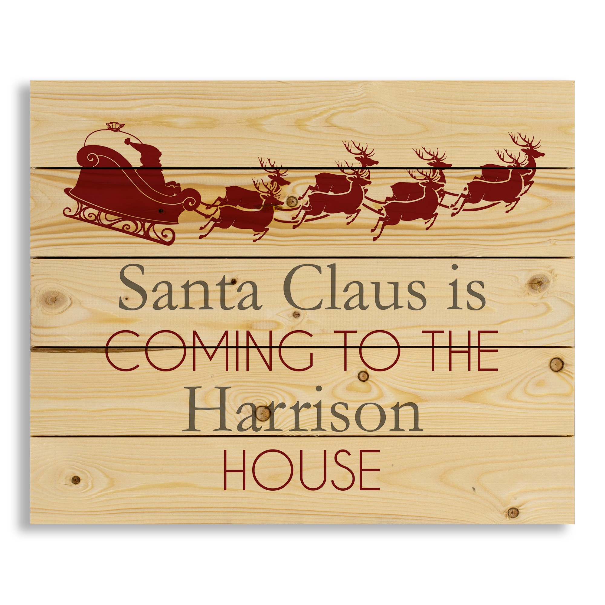 Santa Claus is Coming to this House 22x18 Personalized Pallet Wood Art
