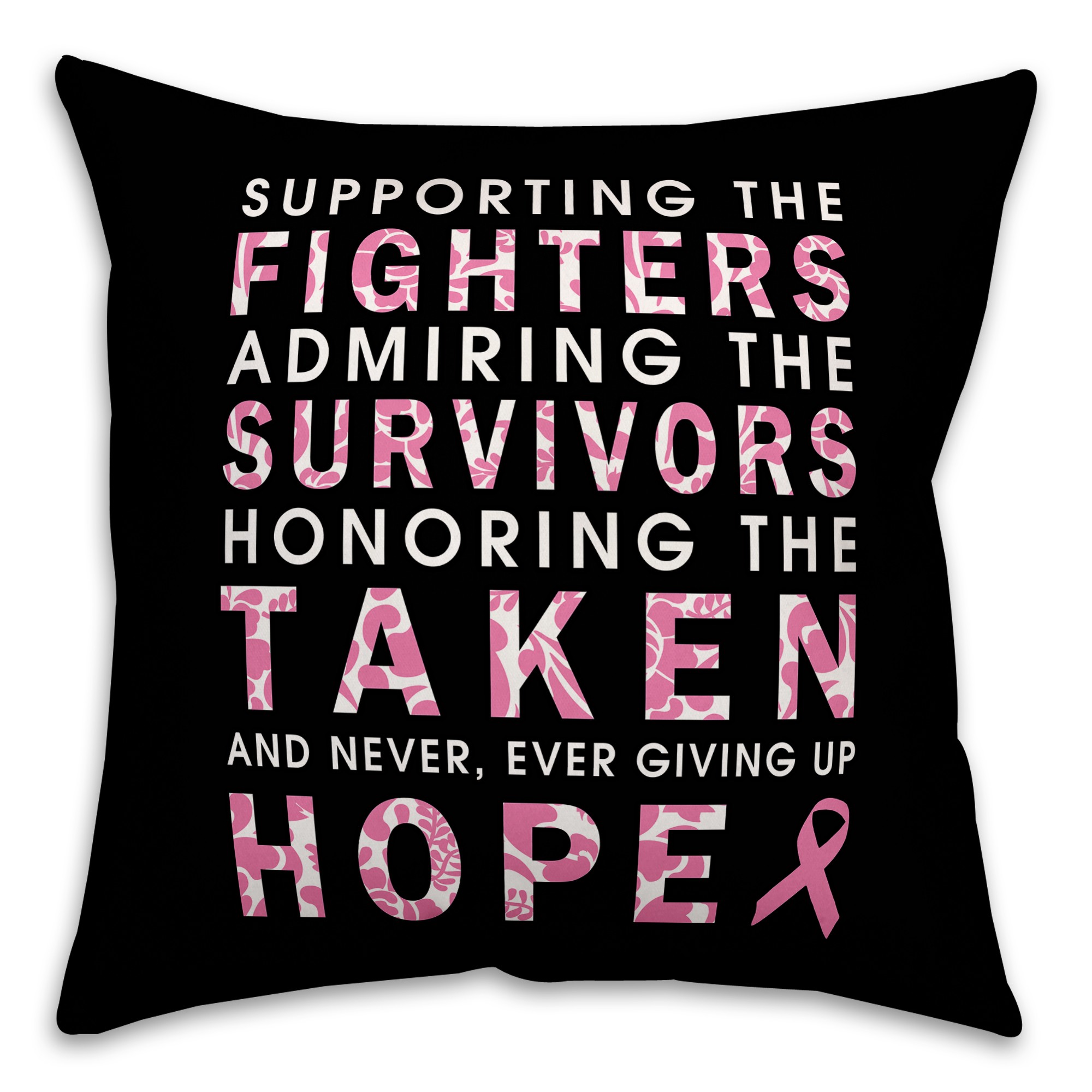  Supporting the Fighters Breast Cancer Awareness 18x18 Spun Poly Pillow