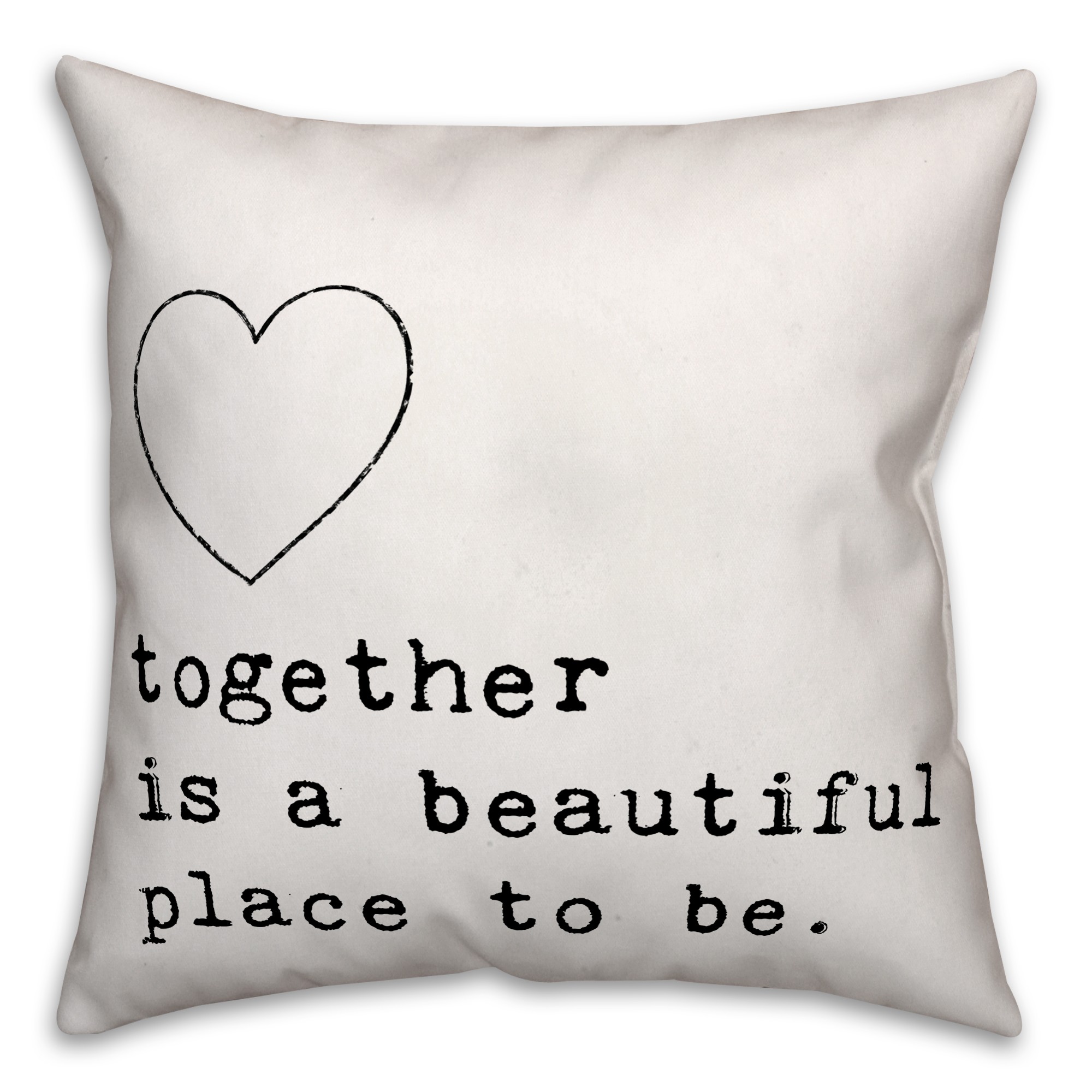 Together is a Beautiful Place to Be 18x18 Spun Poly Pillow