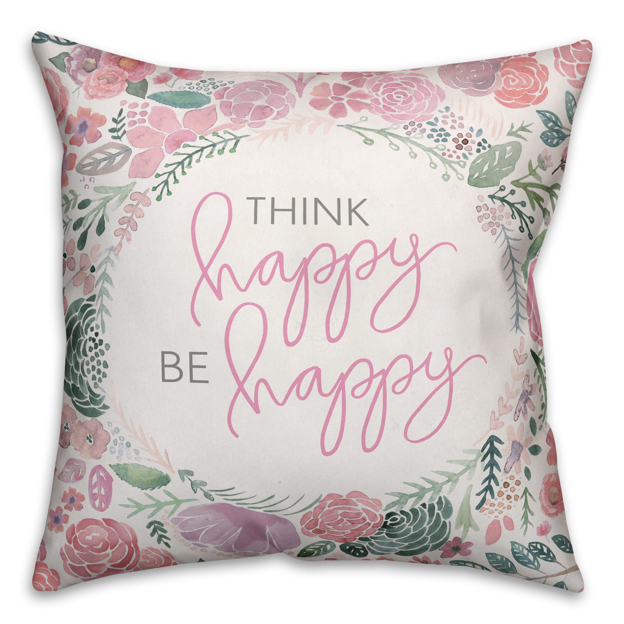 Think Happy Be Happy 18x18 Spun Poly Pillow