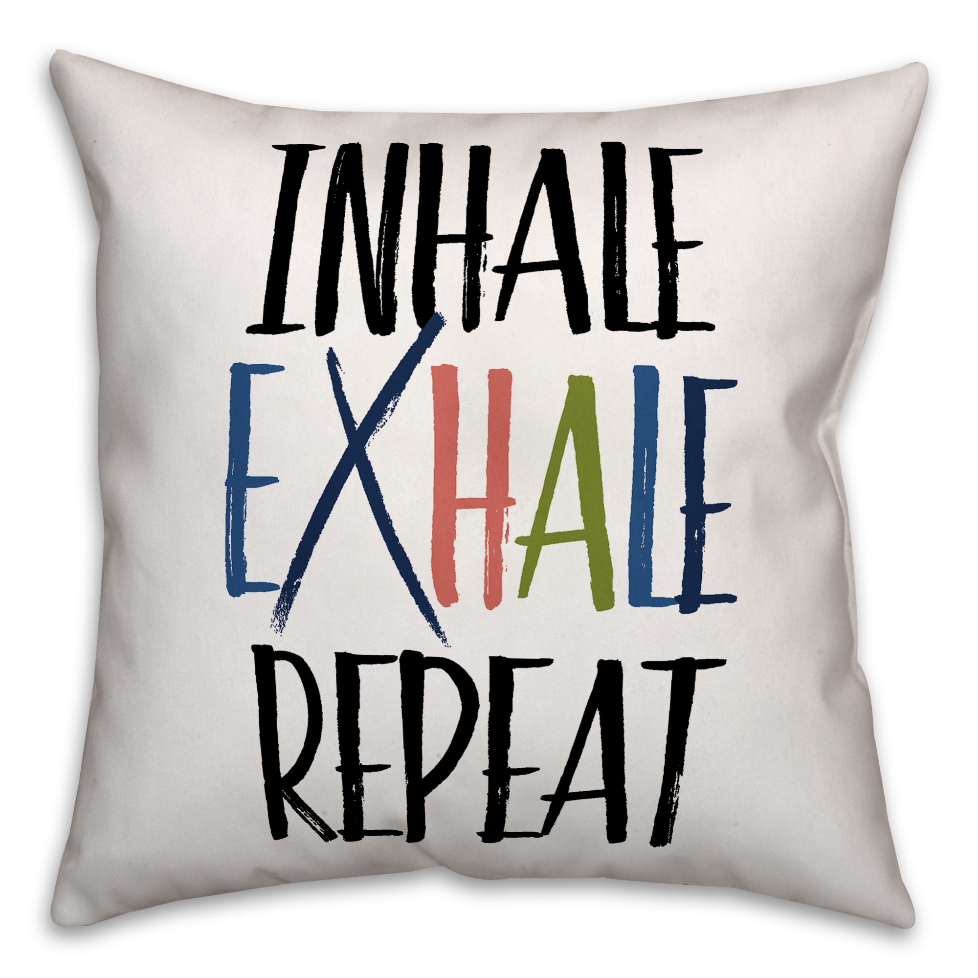 Inhale Exhale Repeat 18x18 Spun Poly Pillow