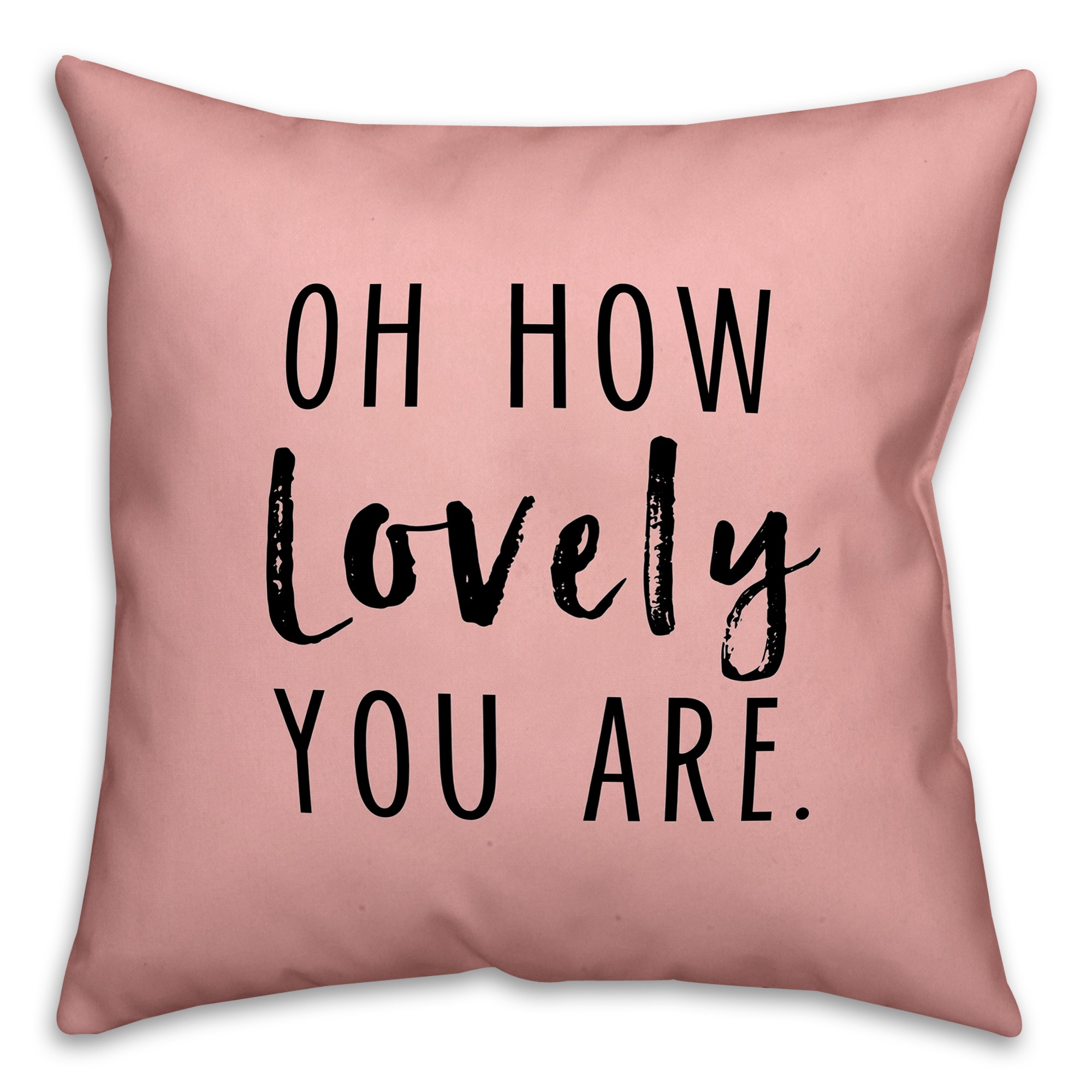 Oh How Lovely 18x18 Spun Poly Pillow