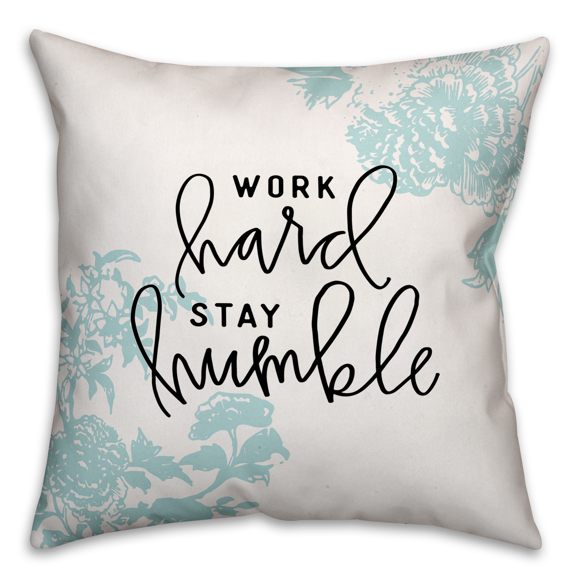 Work Hard Stay Humble 18x18 Spun Poly Pillow